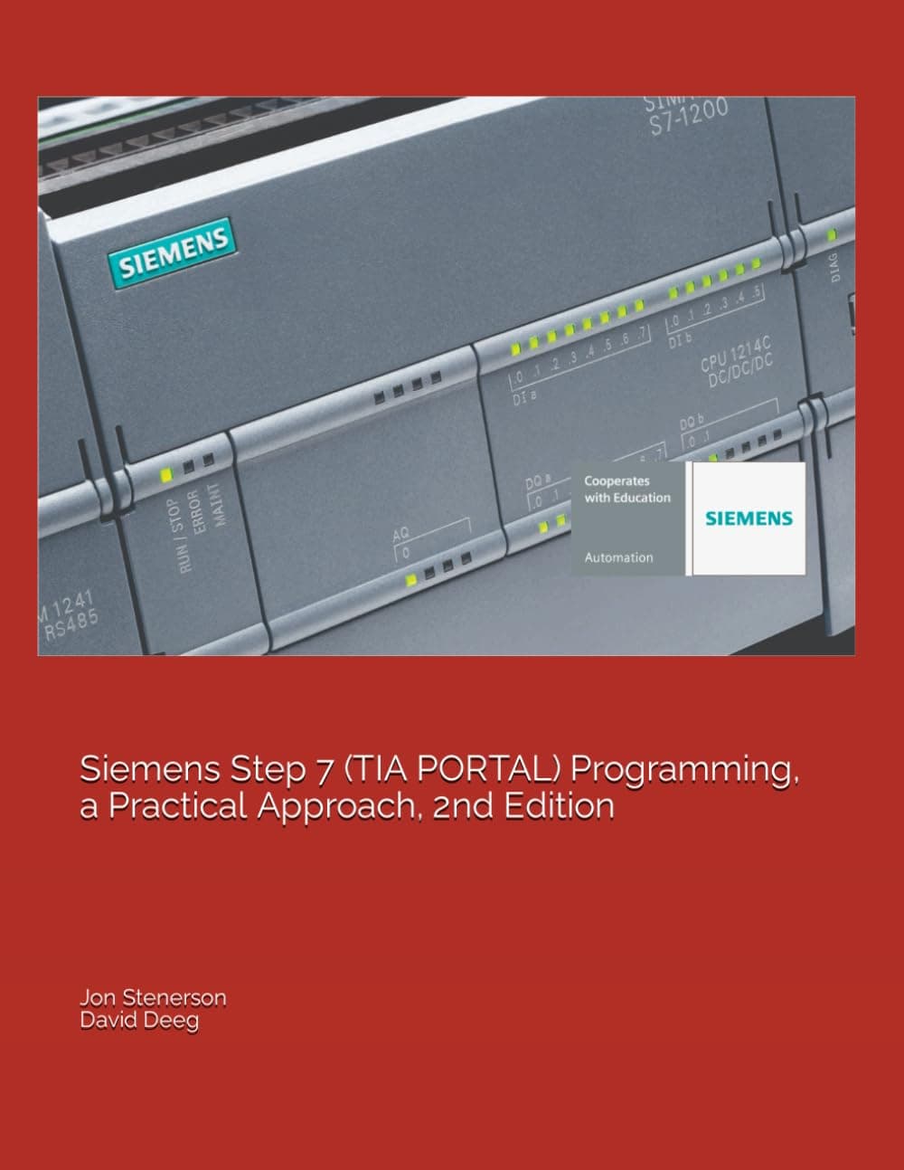 Siemens Step 7 (TIA PORTAL) Programming, a Practical Approach, 2nd Edition Paperback – March 27, 2019