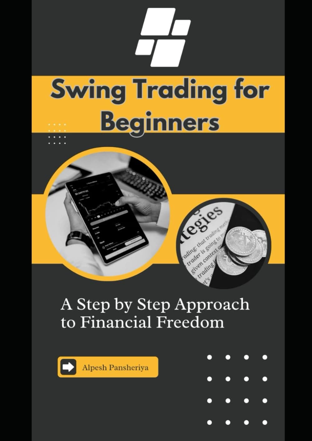 Swing Trading for Beginners: A Step-by-Step Approach to Financial Freedom