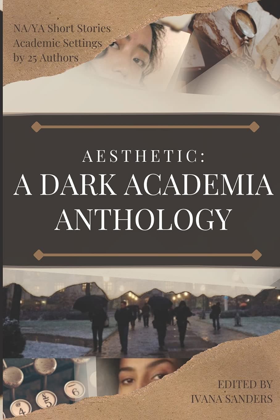 Independently Published Aesthetic: A Dark Academia Anthology