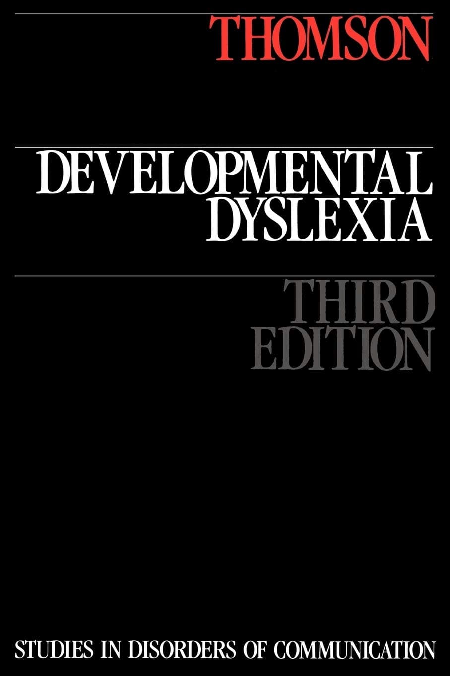 Developmental Dyslexia (Studies in Disorders of Communications)