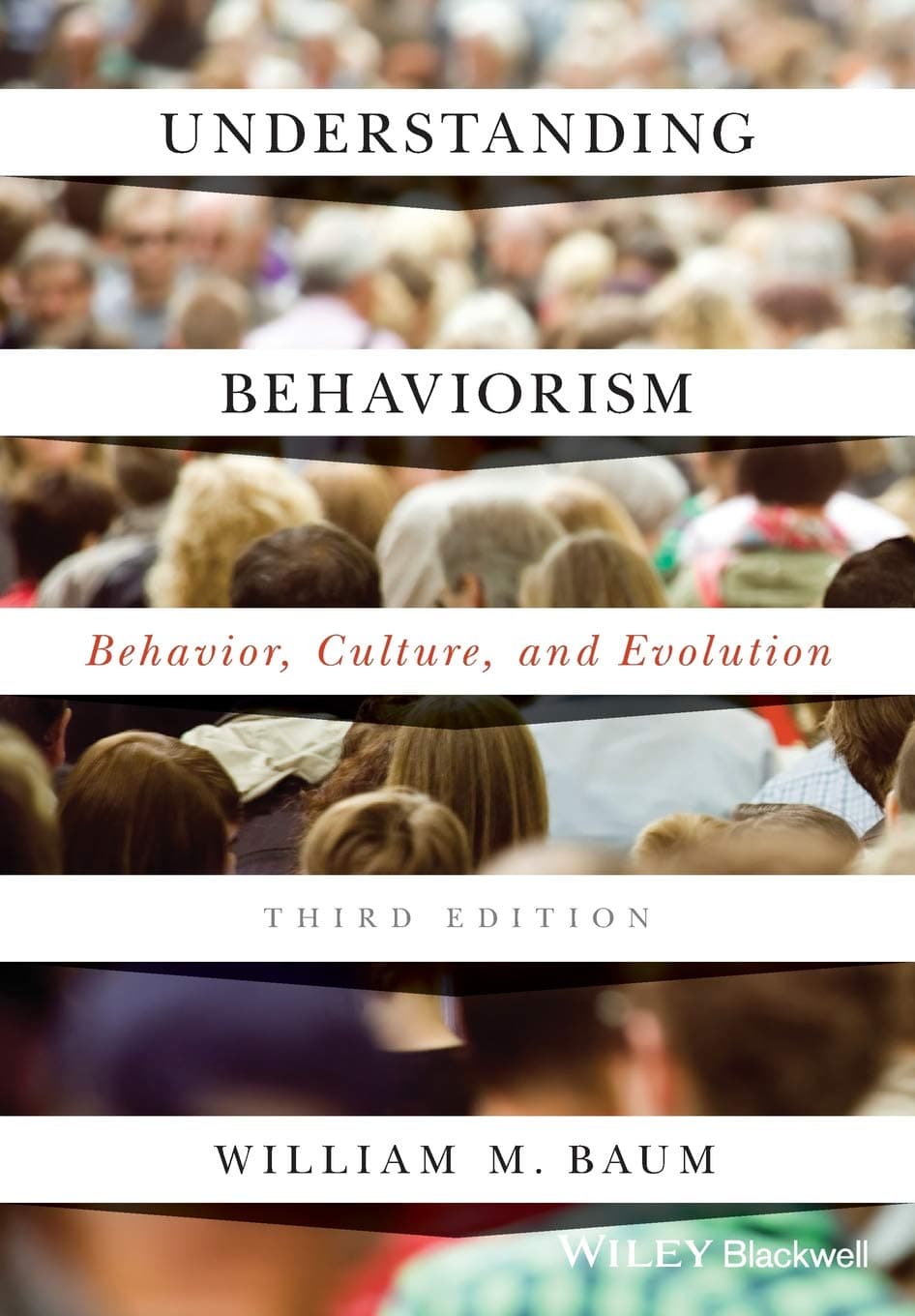 Understanding Behaviorism: Behavior, Culture, and Evolution