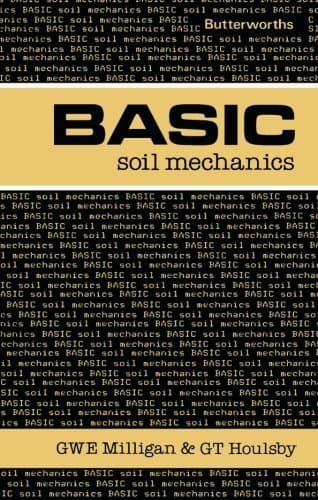 Basic Soil Mechanics (Butterworths BASIC series) by G. W. E. Milligan (1984-08-01)