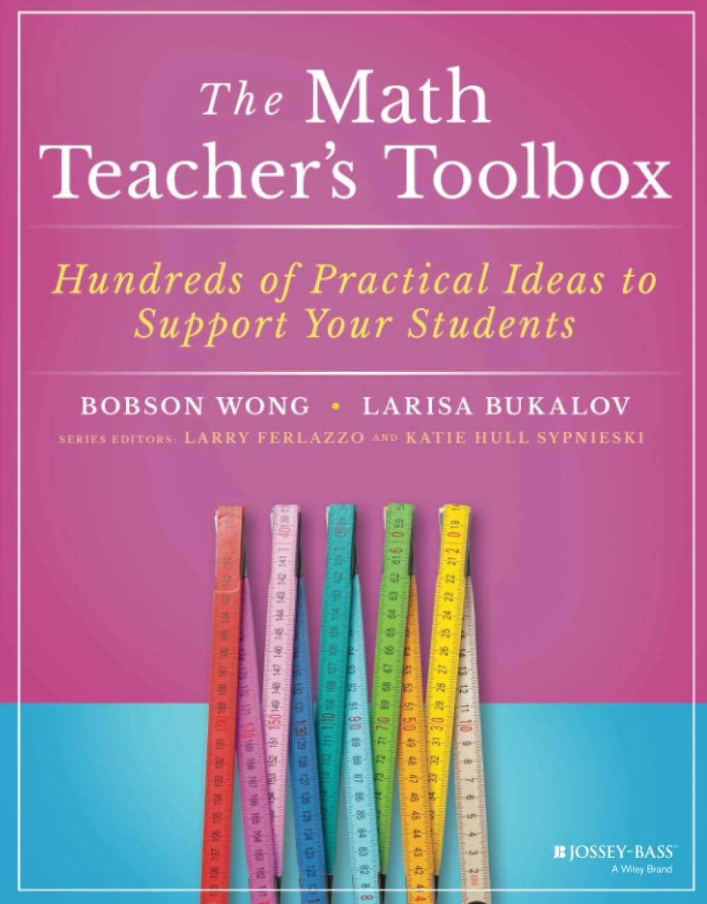 The Math Teacher's Toolbox: Hundreds of Practical Ideas to Support Your Students (The Teacher's Toolbox Series)