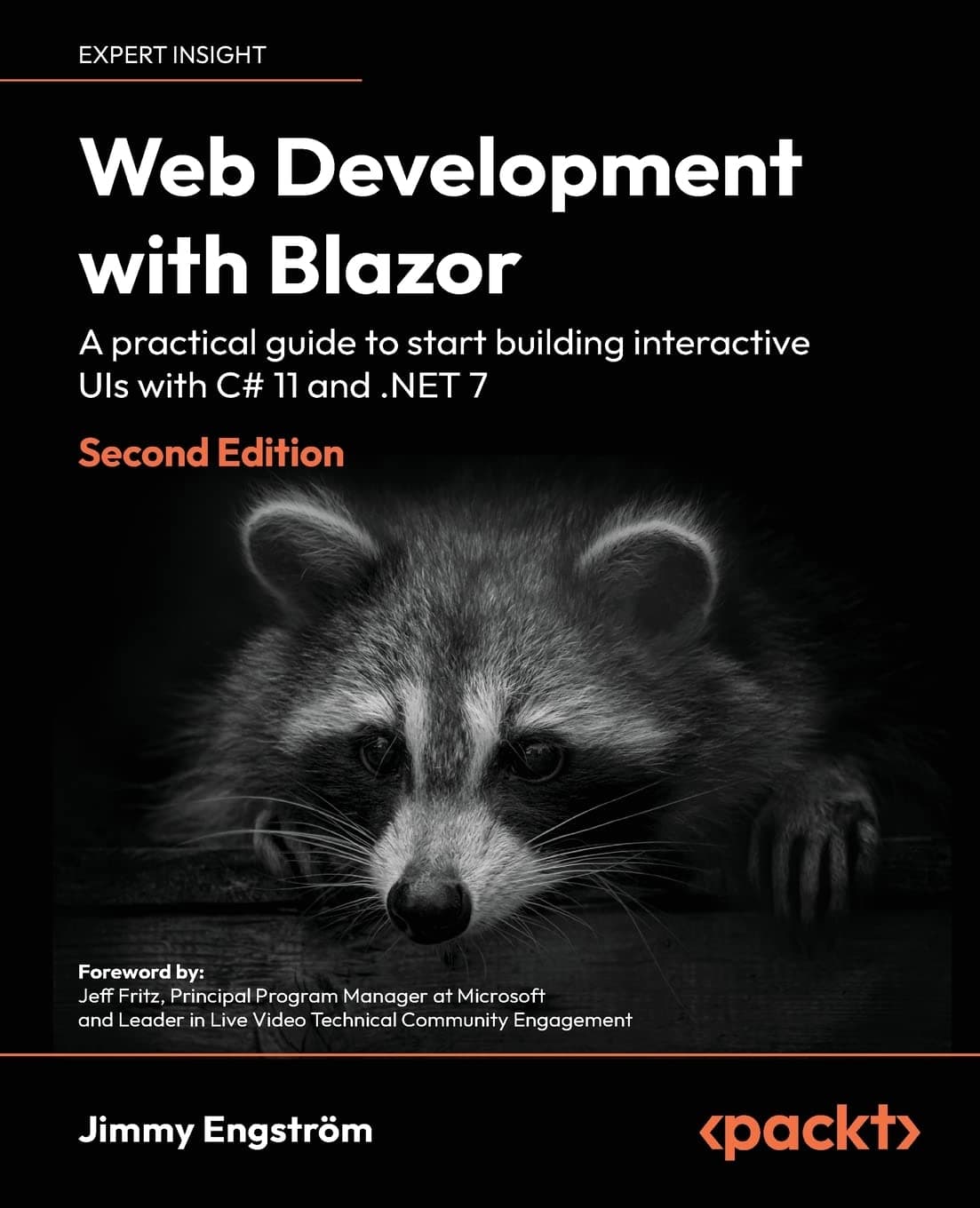 Packt Web Development with Blazor - Second Edition: A practical guide to start building interactive UIs with C# 11 and .NET 7