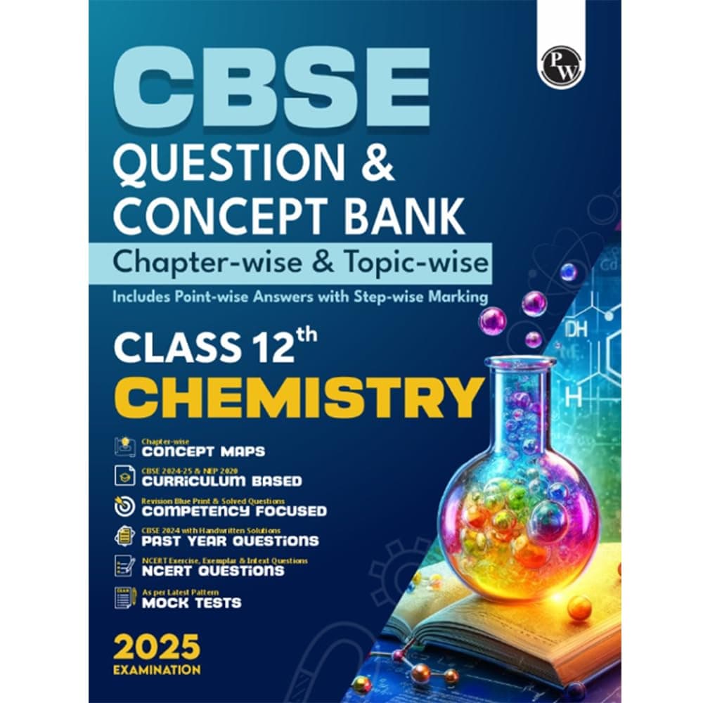 (Old Edition) PW CBSE Question & Concept Bank (QCB) Class 12 Chemistry 2024 - 2025 Chapter-wise and Topic-wise Solved Questions [Paperback] PW