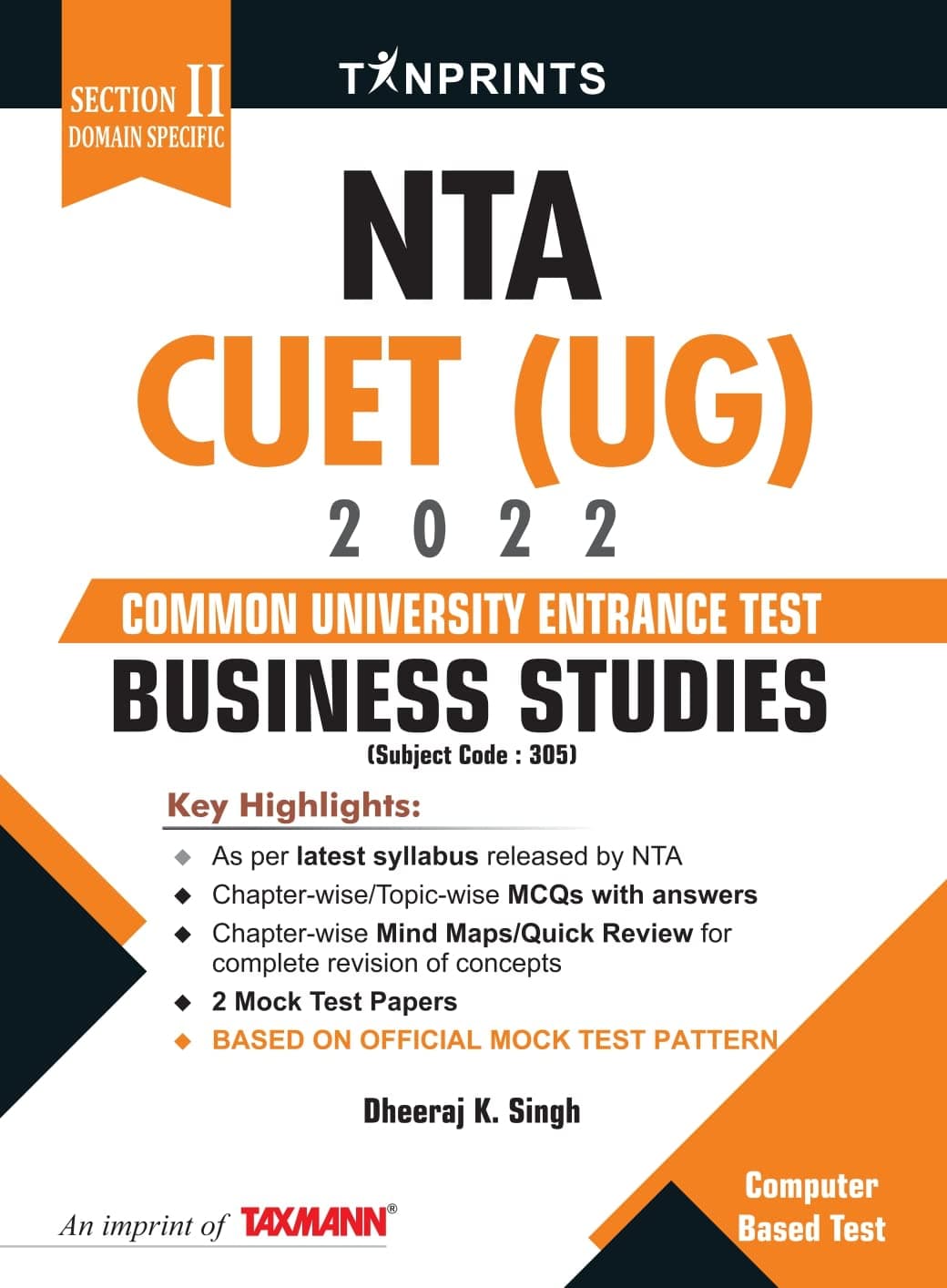 Tan Print's Business Studies (305) (Section II: Domain-Specific) for NTA CUET (UG) 2022 – Covering precise concept articulation in simple language with illustrations and charts