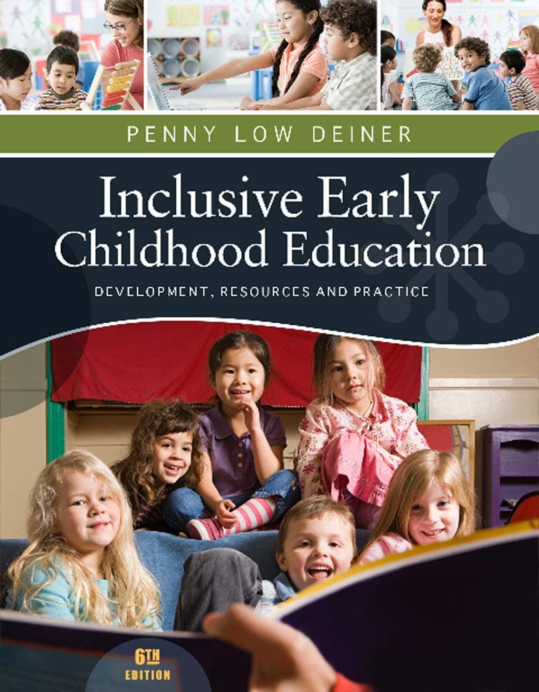Inclusive Early Childhood Education: Development, Resources, and Practice (PSY 683 Psychology of the Exceptional Child) 6th Edition