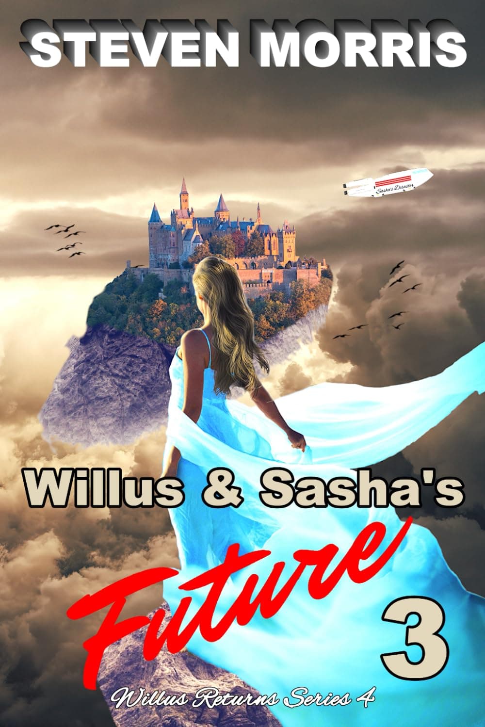 Willus & Sasha's Future 3: Willus Returns Series 4 (Willus Returns 4 Willus & Sasha's Future, Band 3)