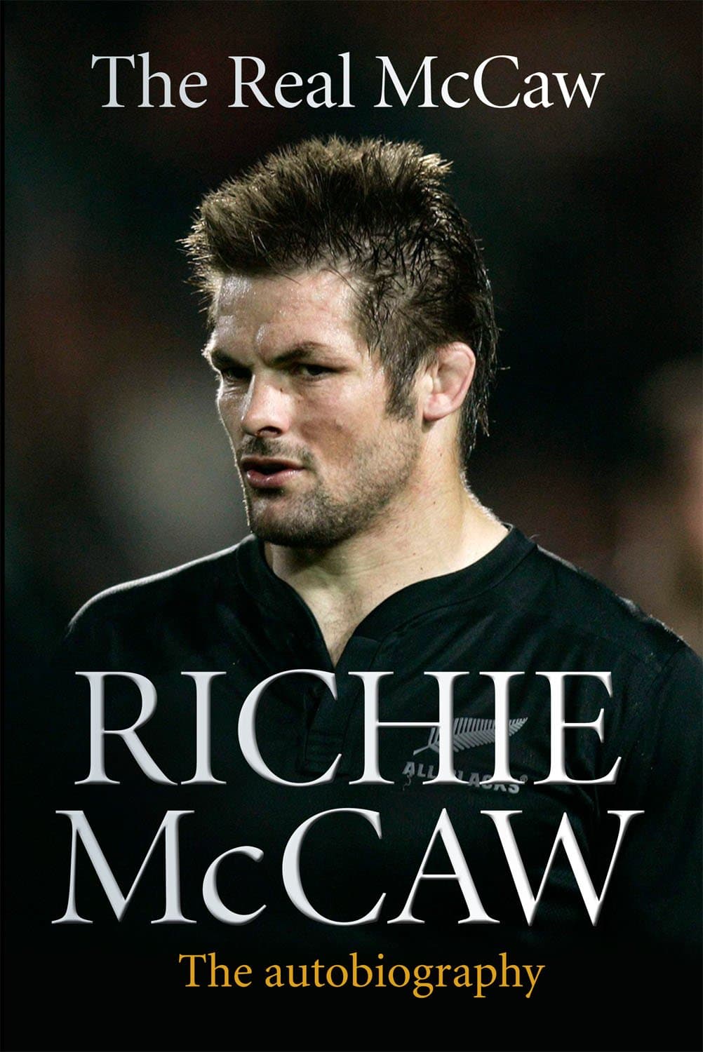 The Real McCaw: The Autobiography