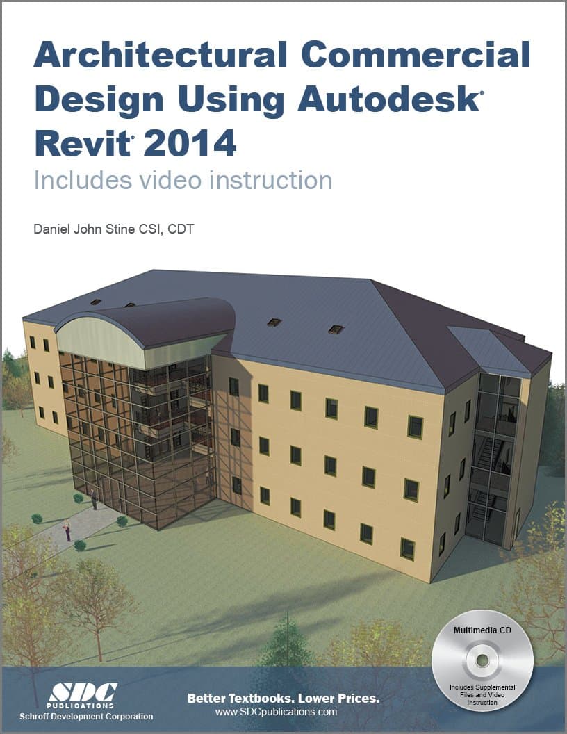 Architectural Commercial Design Using Autodesk Revit 2014 Pap/Com Edition