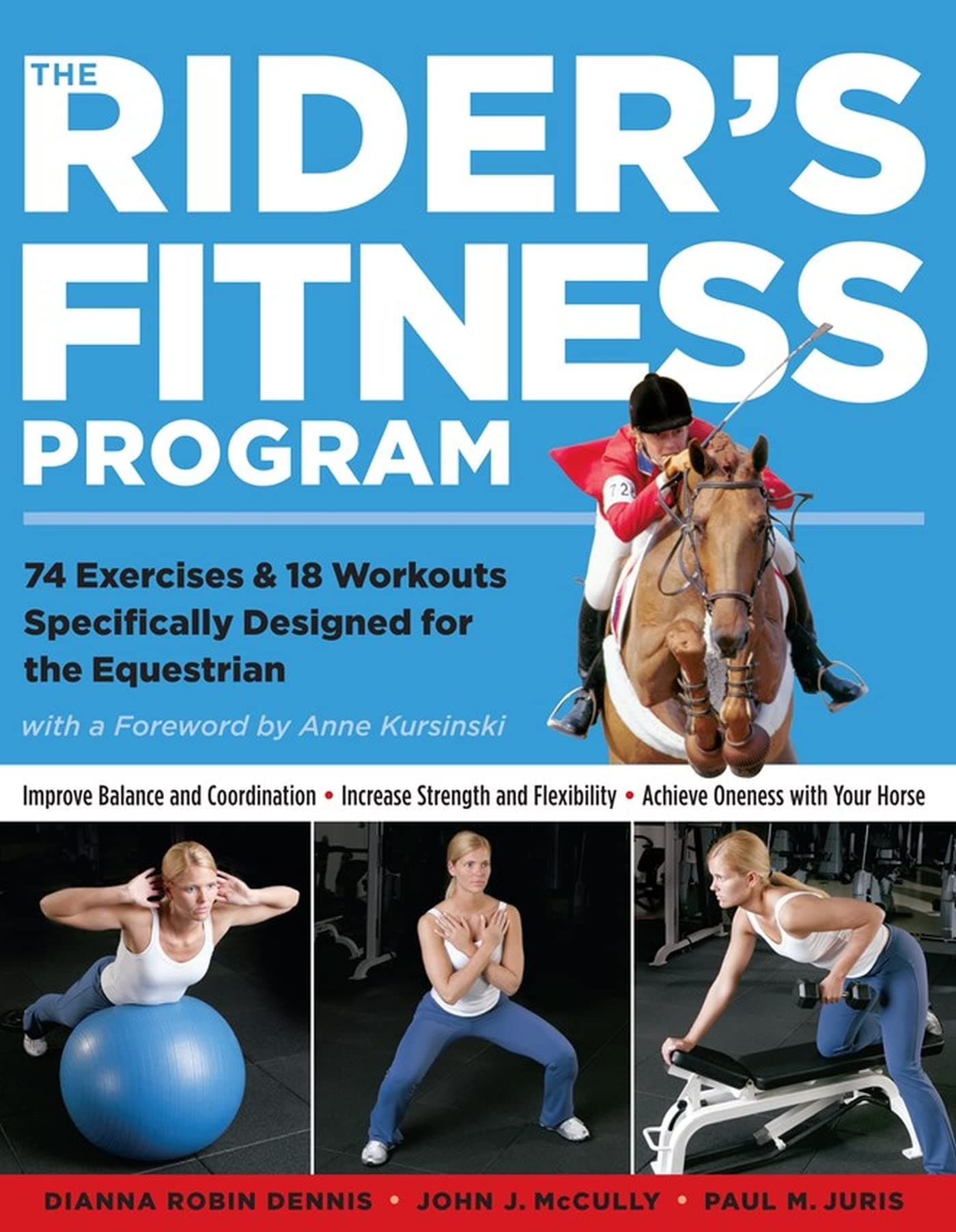 Rider's Fitness Program: 74 Exercises & 18 Workouts Specifically Designed for the Equestrian Paperback – 15 November 2004