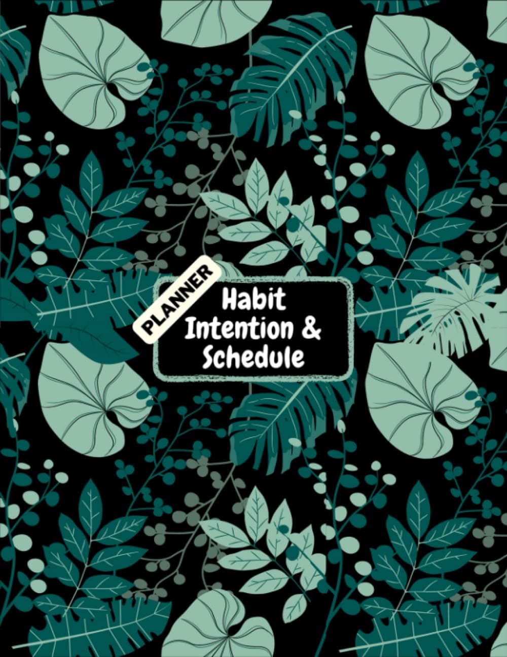 Habit Intention & Schedule Tracker: The Weekly Planner & Habit Tracker for more Comfort | 90 Day’s Habit With Daily Intention & 13 Week Schedule ... | Track Your Routines, and Achieve Your Goals