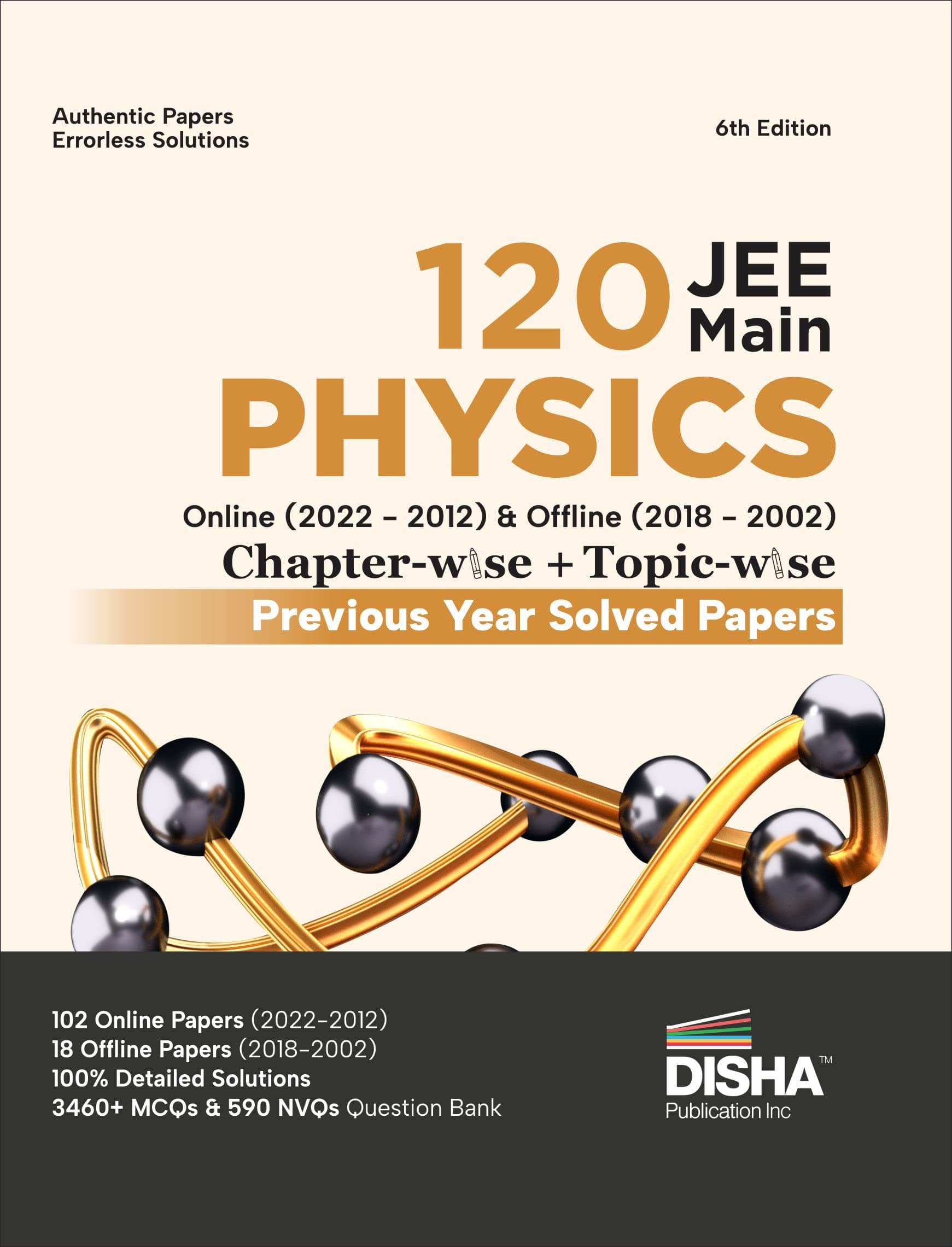 DISHA PUBLICATION 120 JEE Main Physics Online (2022 - 2012) &