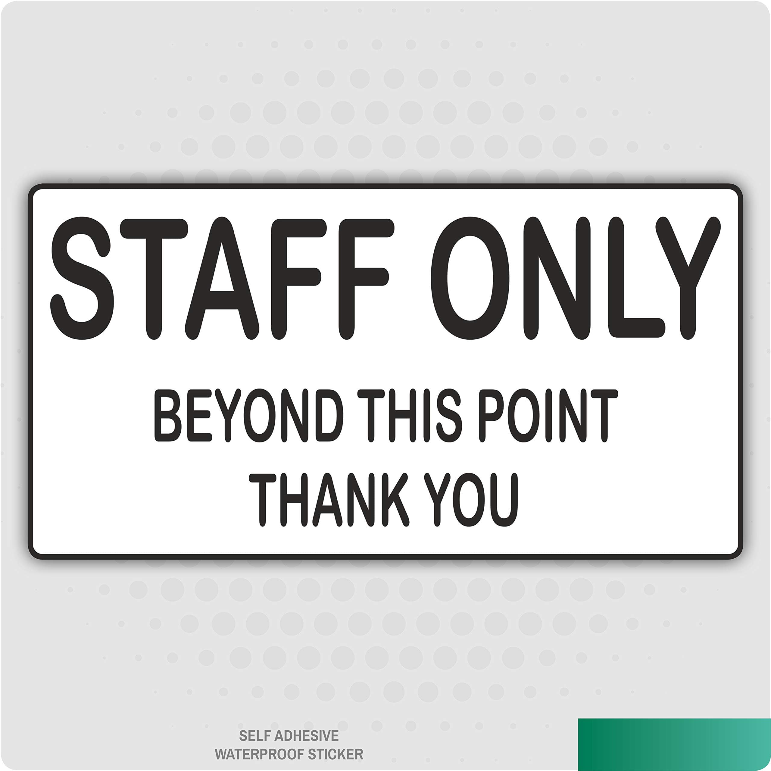 Landing Designs Staff Only Beyond This Point Self Adhesive White Vinyl Rectangular Stickers 215mm x 117mm, 2 Count, Waterproof, Outdoor, Access Restriction