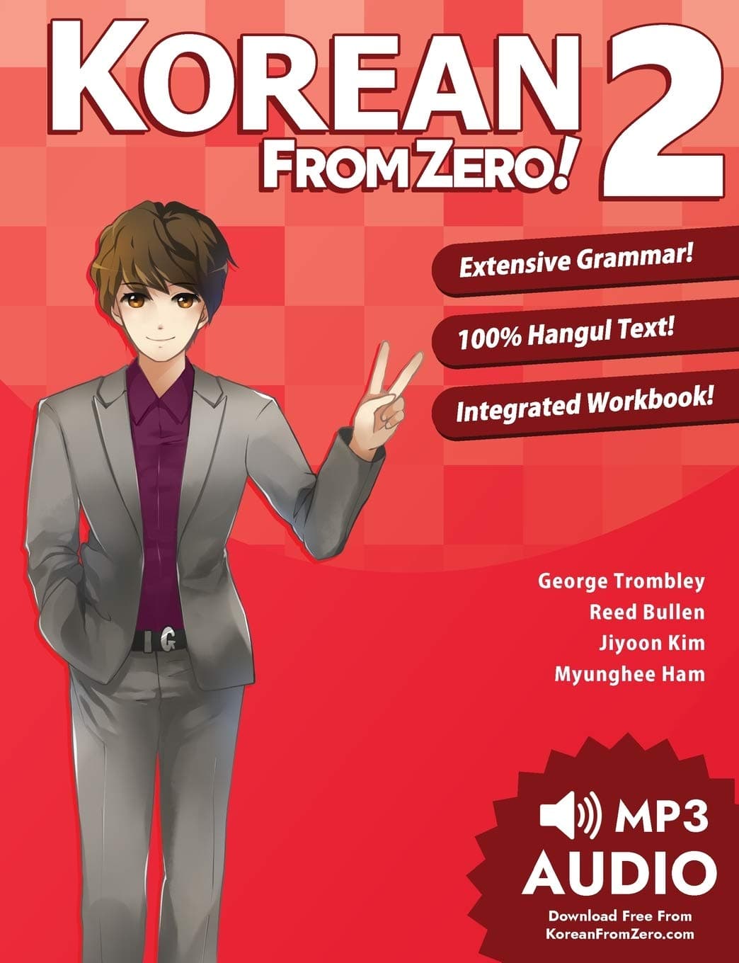 Korean From Zero! 2: Continue Mastering the Korean Language with Integrated Workbook and Online Course: Volume 2