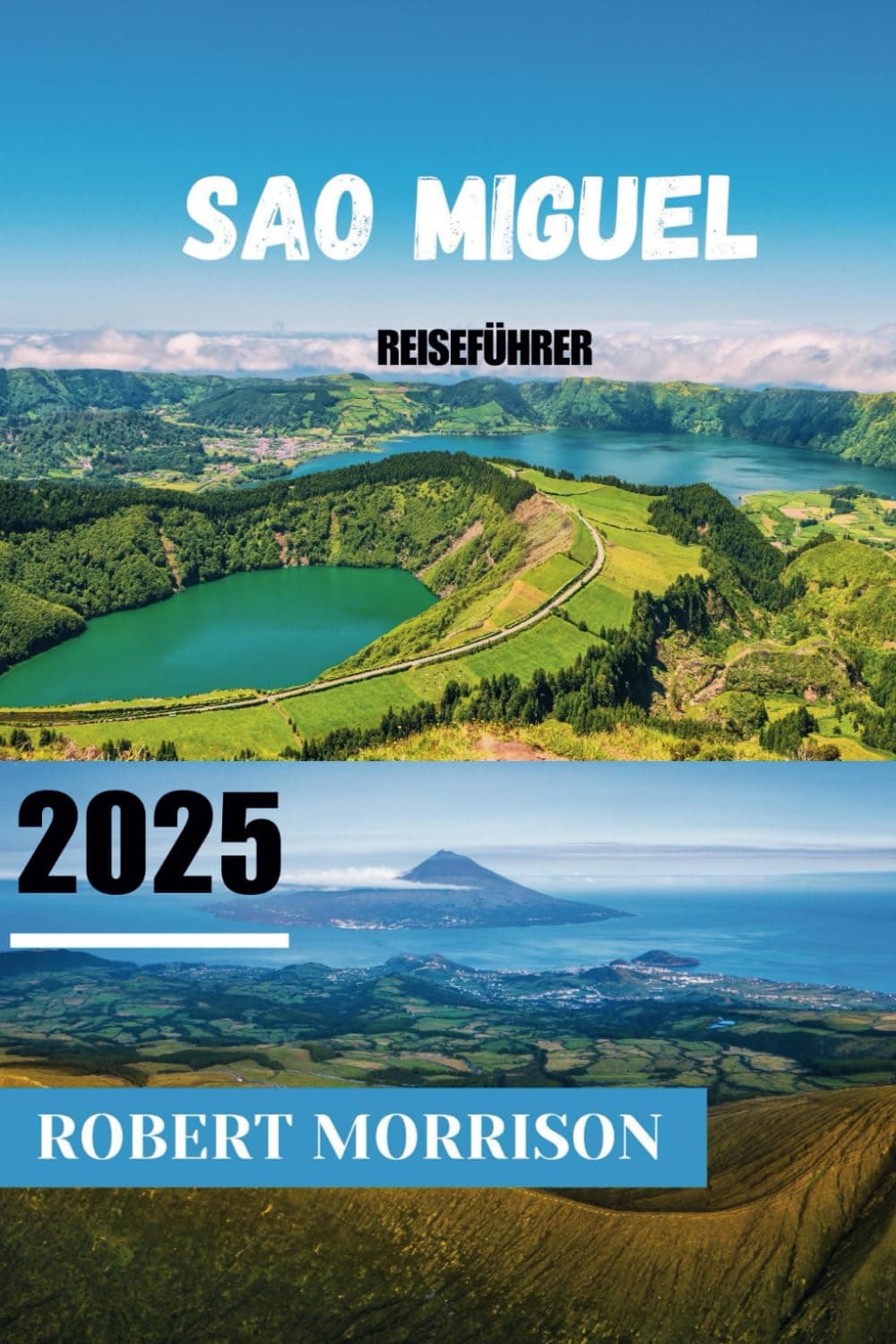 Sao Miguel Reiseführer 2025