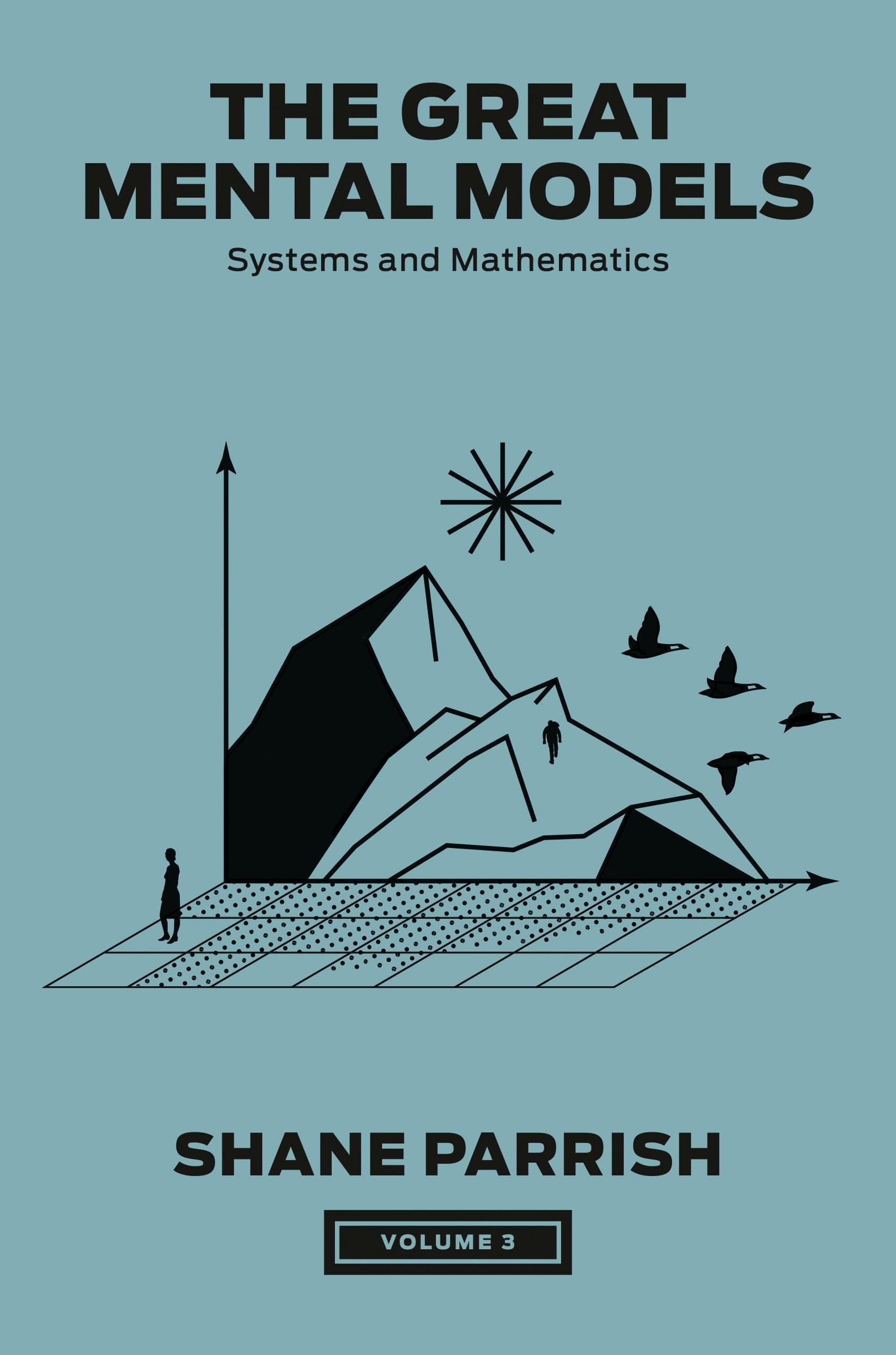 Portfolio The Great Mental Models, Volume 3: Systems and Mathematics