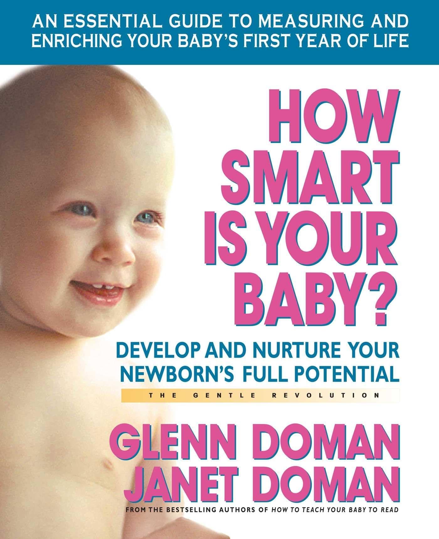 Square One Publishers How Smart is Your Baby: Develop and Nurture Your Newborns Full Potential