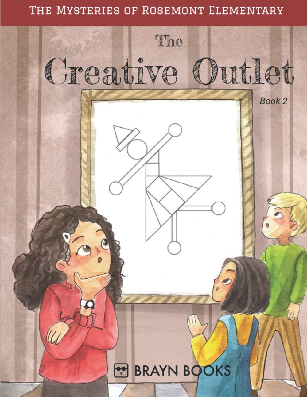 The Creative Outlet: (a fun, story math workbook for kids ages 9-12) (Mysteries of Rosemont Elementary)
