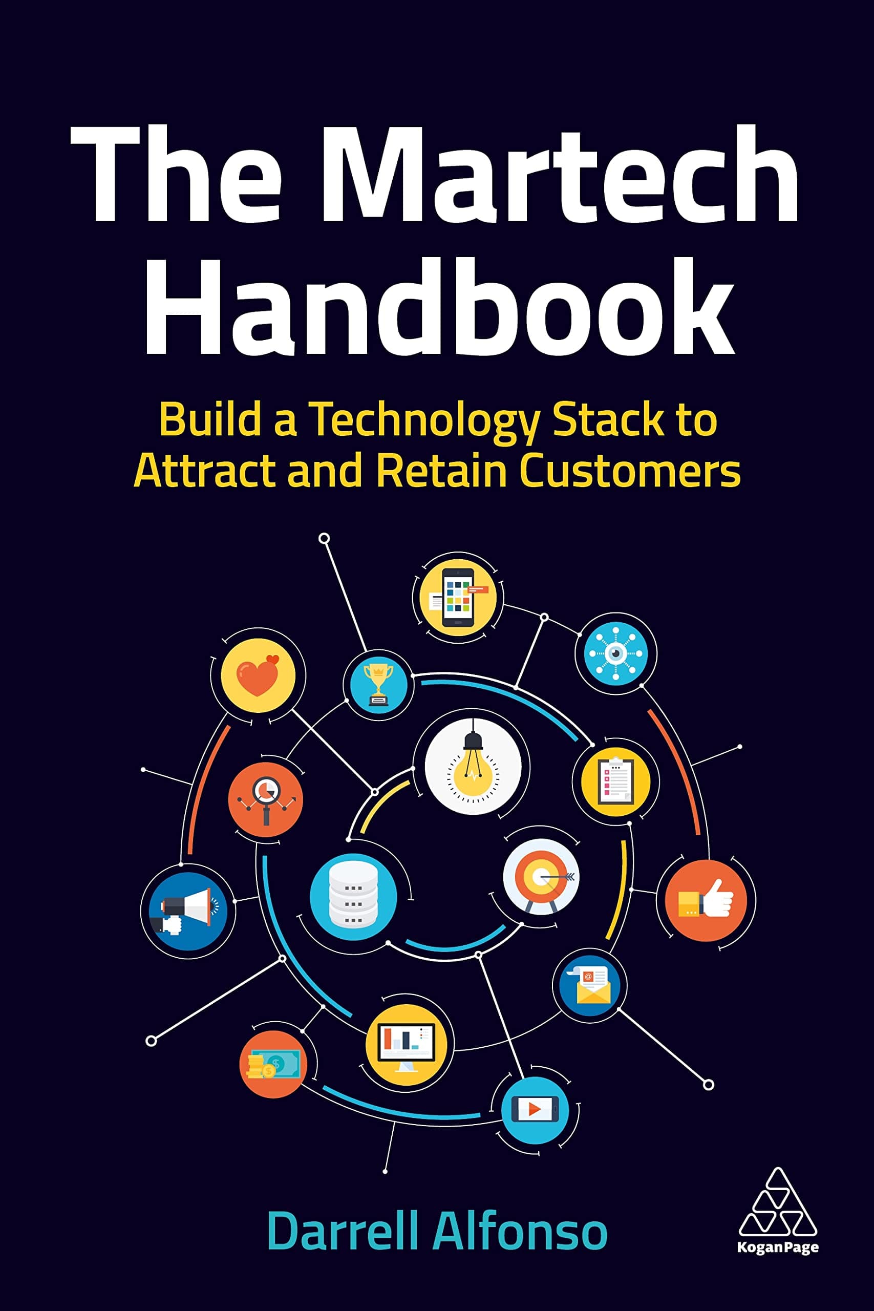 The Martech Handbook: Build a Technology Stack to Attract and Retain Customers Paperback – August 30, 2022