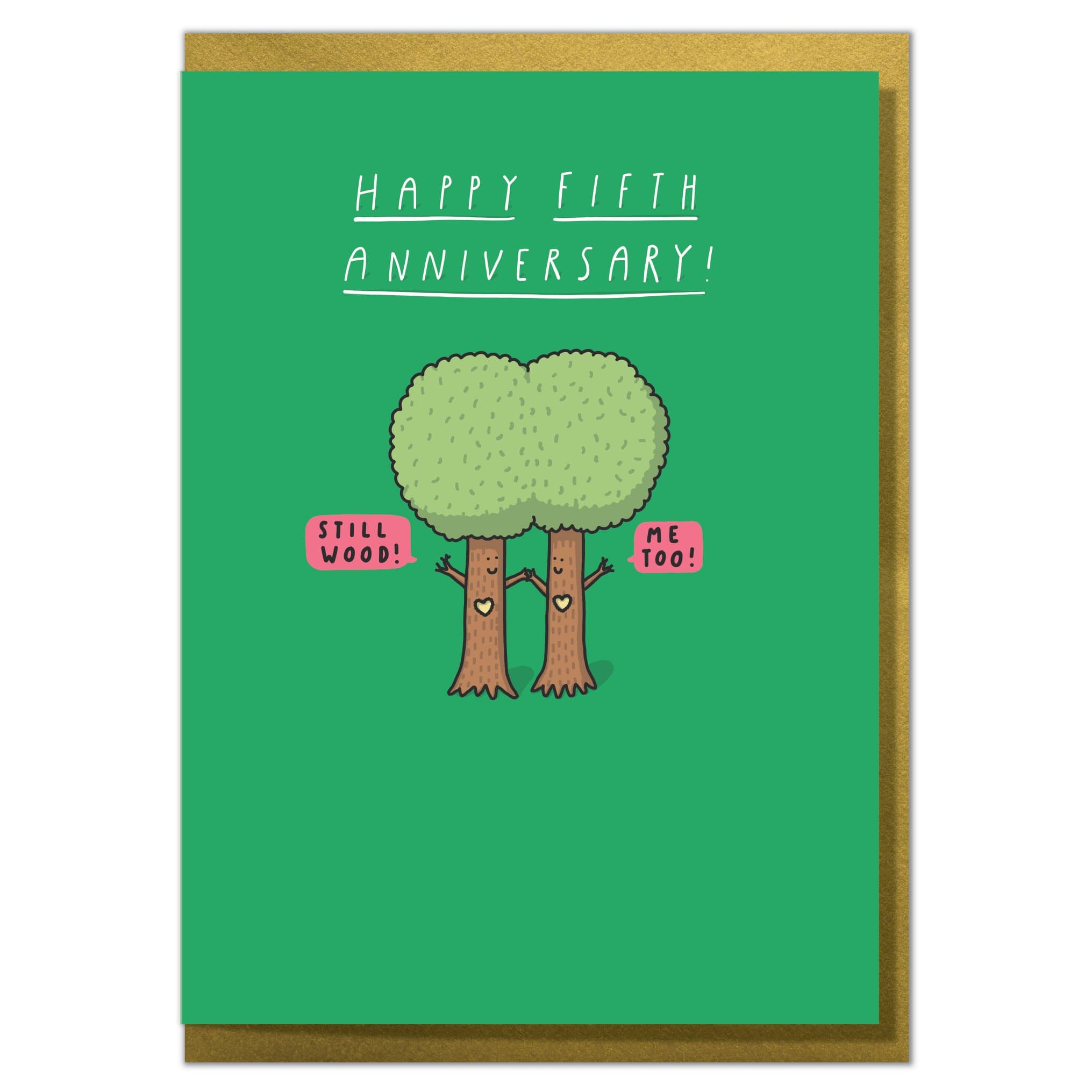 "Still Wood!" Funny 5th Anniversary Card
