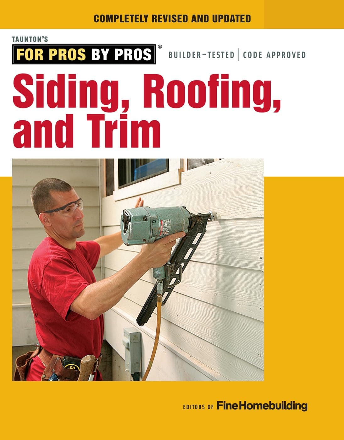 Siding, Roofing, and Trim: Completely Revised and Updated (For Pros by Pros)