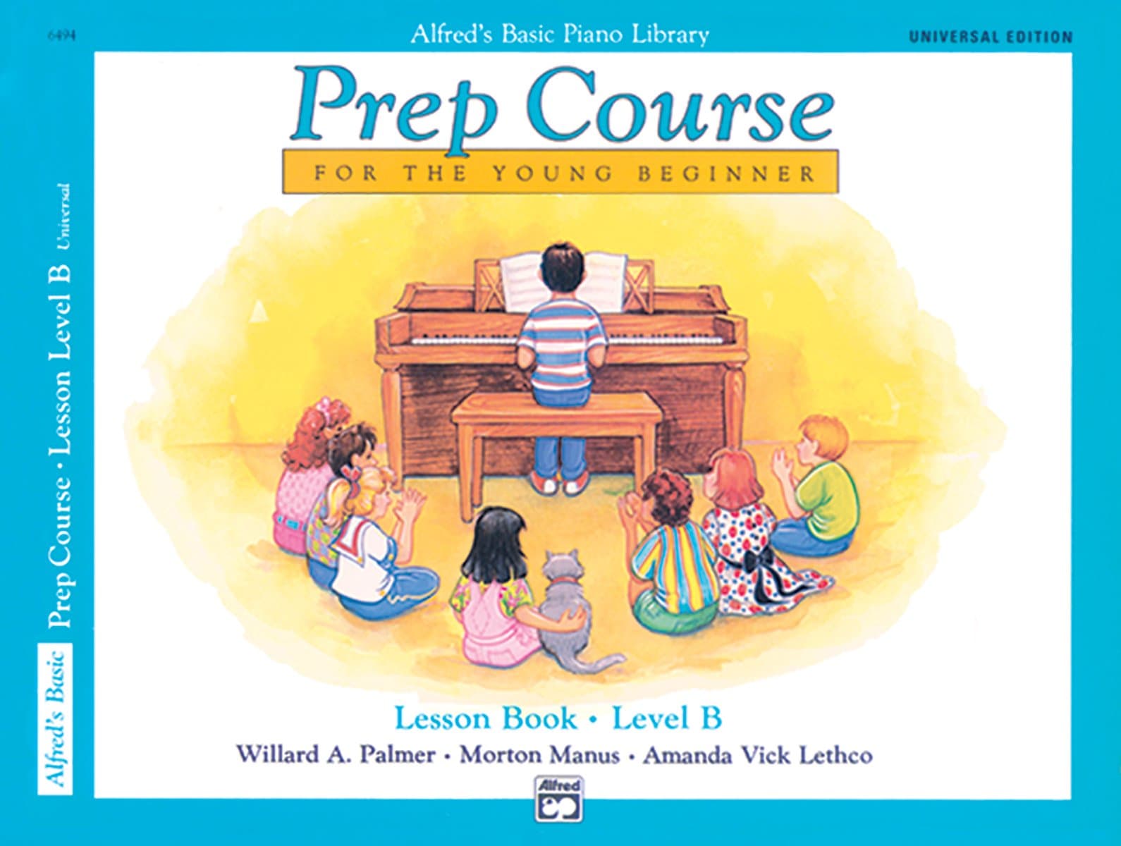 Alfred's Basic Prep Course Lesson Book Level B: Lesson Book Level B, Universal Edition (Alfred's Basic Piano Library) Paperback – 1 Jan. 1993