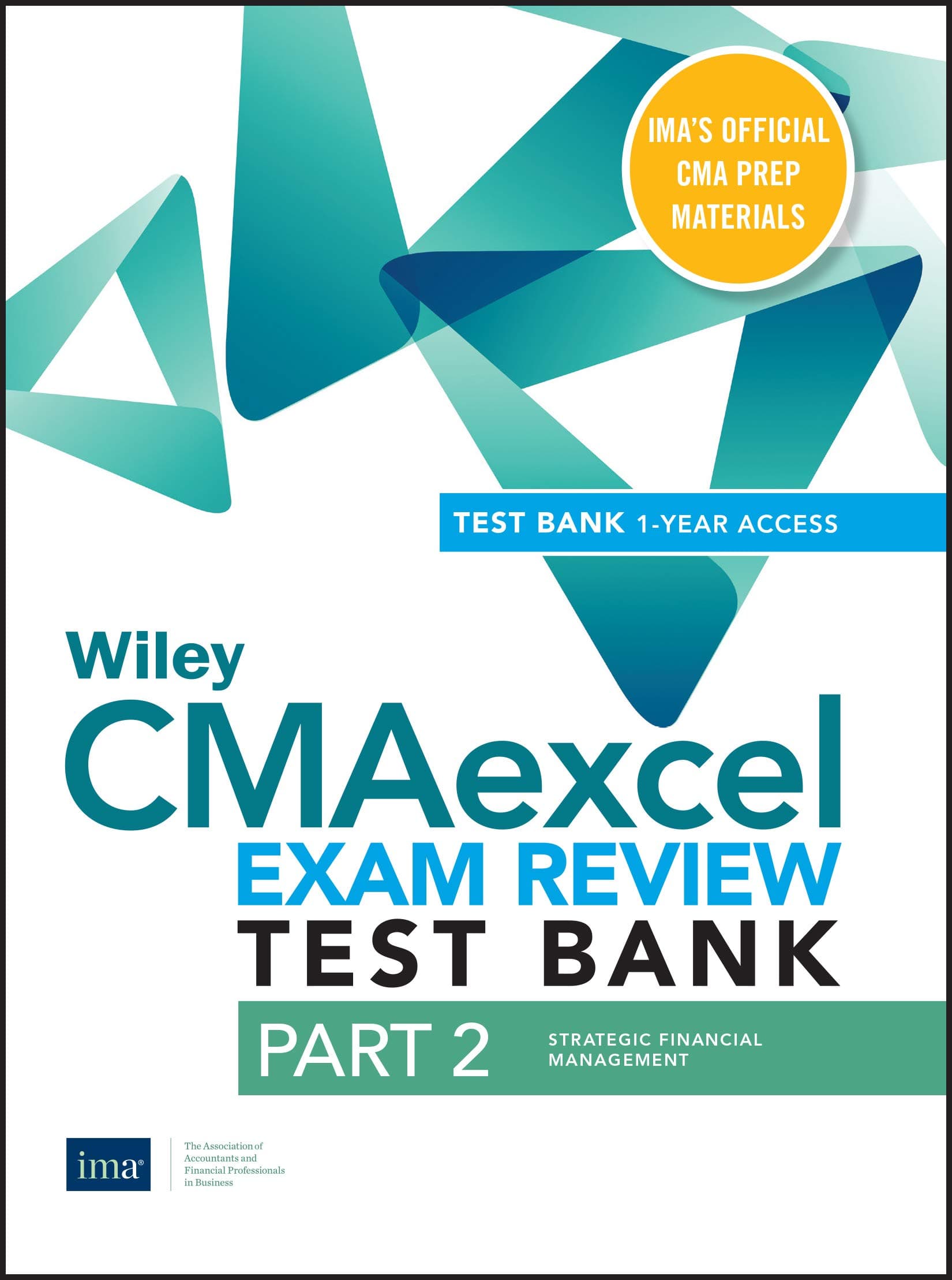 Wiley CMAexcel Learning System Exam Review 2020: Part 2, Strategic Financial Management(1-year access)