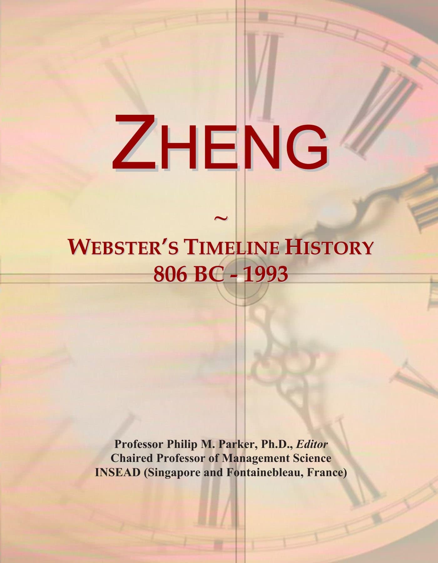 Zheng: Webster's Timeline History, 806 BC - 1993