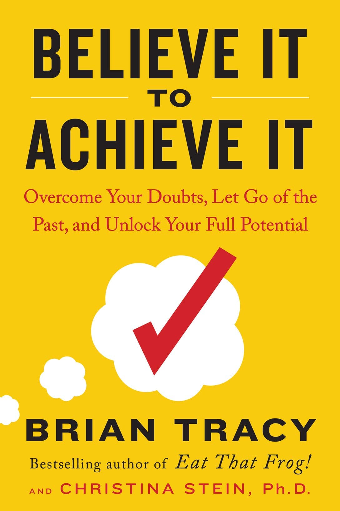 Believe It to Achieve It [Paperback]