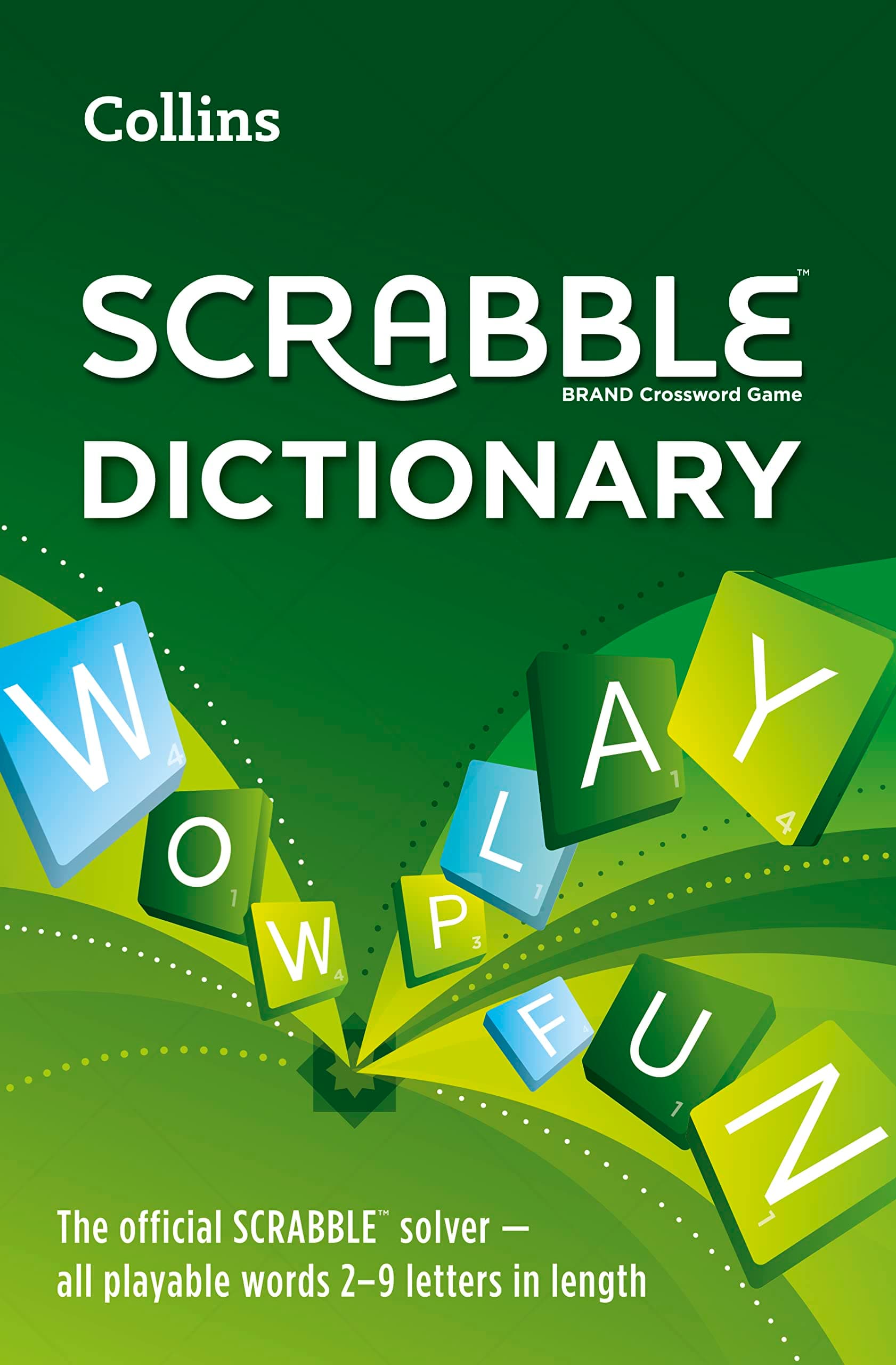 Collins Scrabble Dictionary: The official Scrabble solver - all playable words 2 - 9 letters in length Paperback – 10 Sept. 2015