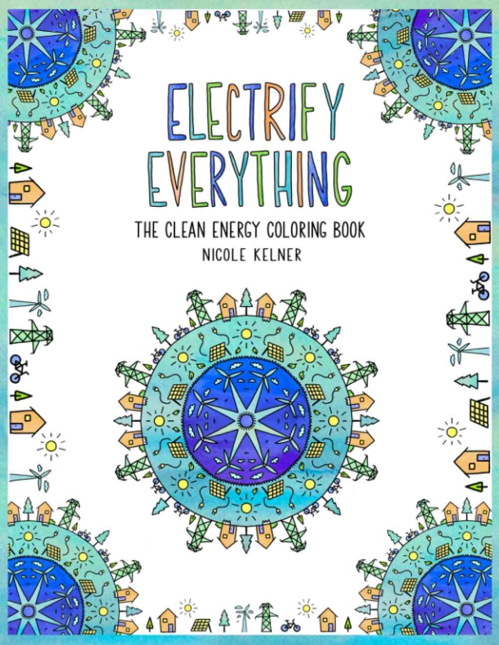 Electrify Everything: The Clean Energy Coloring Book