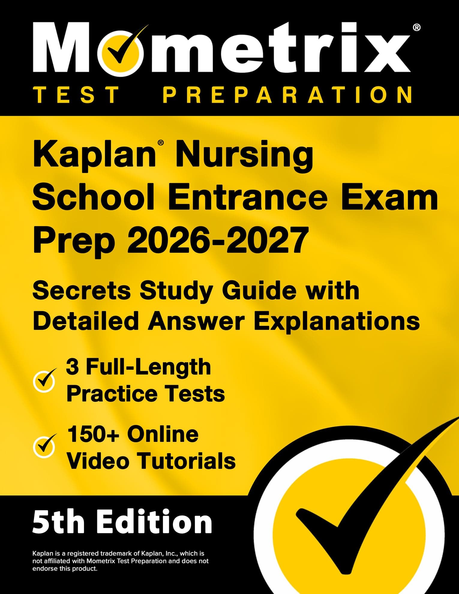 Kaplan Nursing School Entrance Exam Prep - Full-Length Practice Tests, Online Video Tutorials, Secrets Study Guide with Detailed Answer Explanations: [5th Edition]