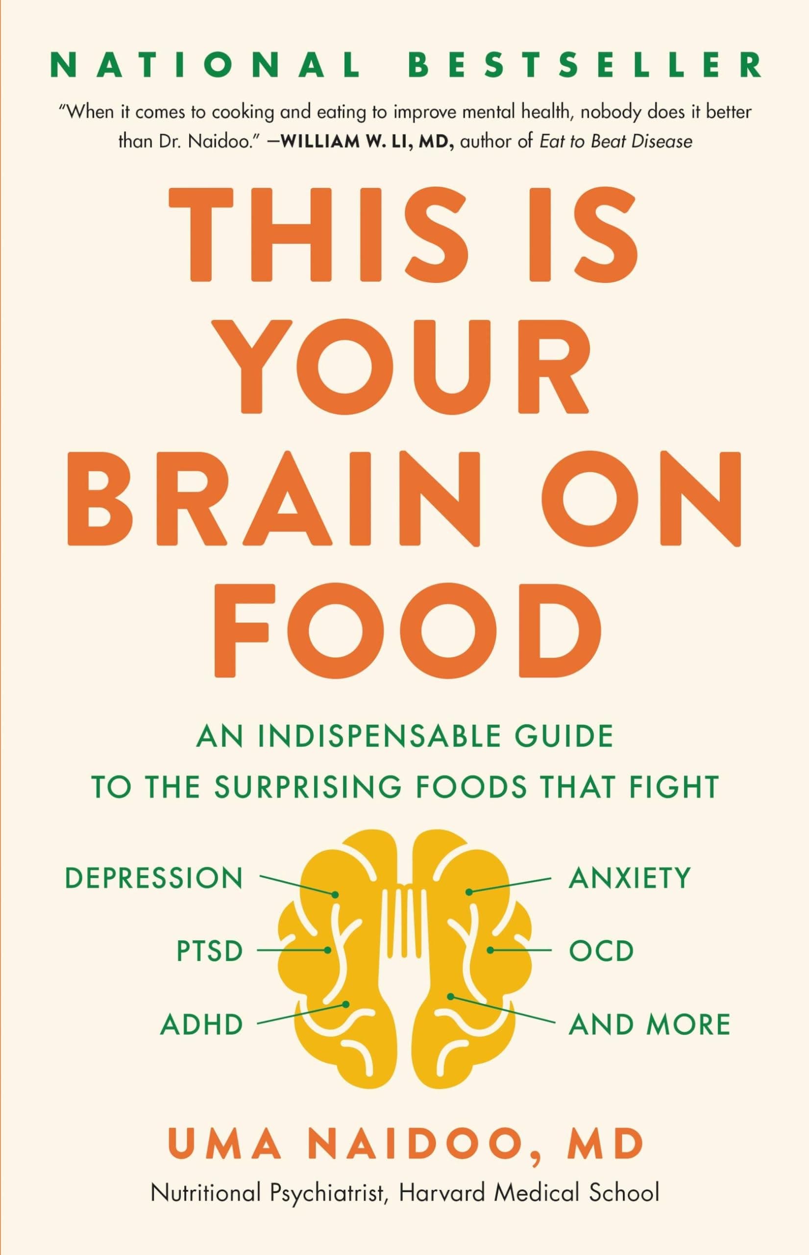 This Is Your Brain on Food: An Indispensable Guide to the Surprising Foods that Fight Depression, Anxiety, PTSD, OCD, ADHD, and More Hardcover – August 4, 2020