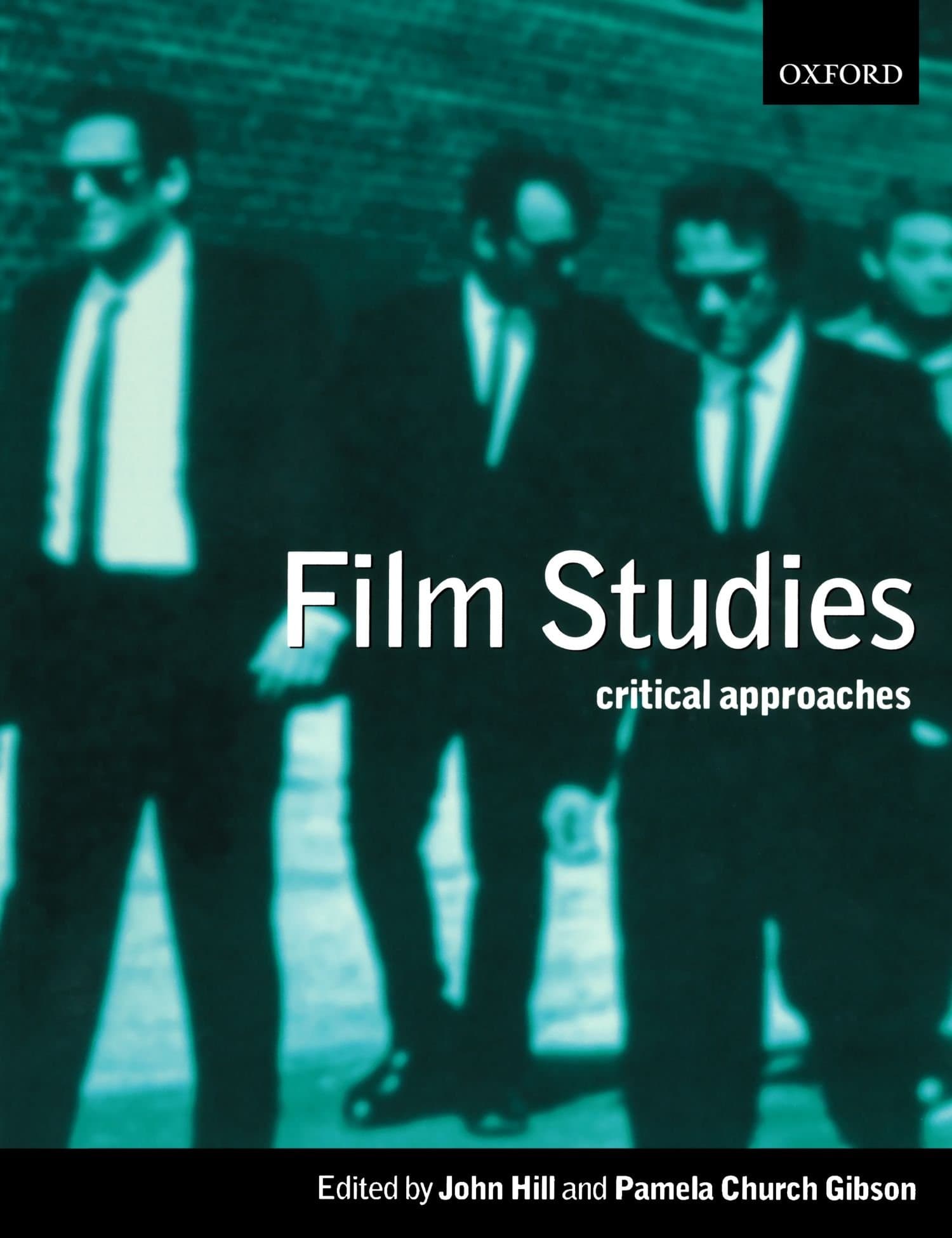 Film Studies: Critical Approaches 1st Edition