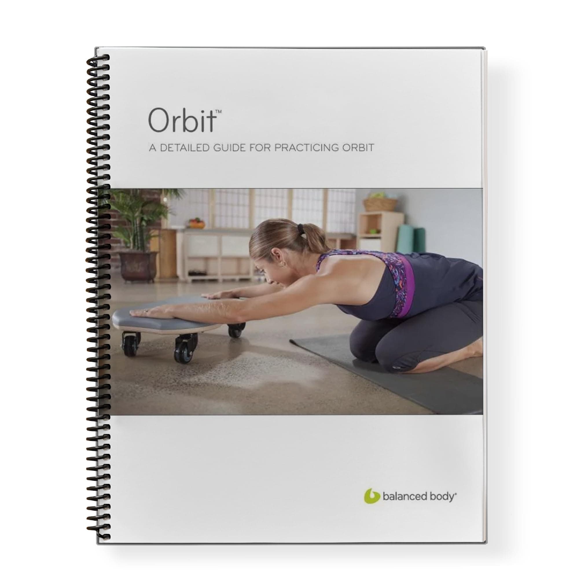 Balanced Body Orbit Manual, Pilates Orbit Guide for Workout Equipment, Exercise Manual for Home Gym or Studio Use