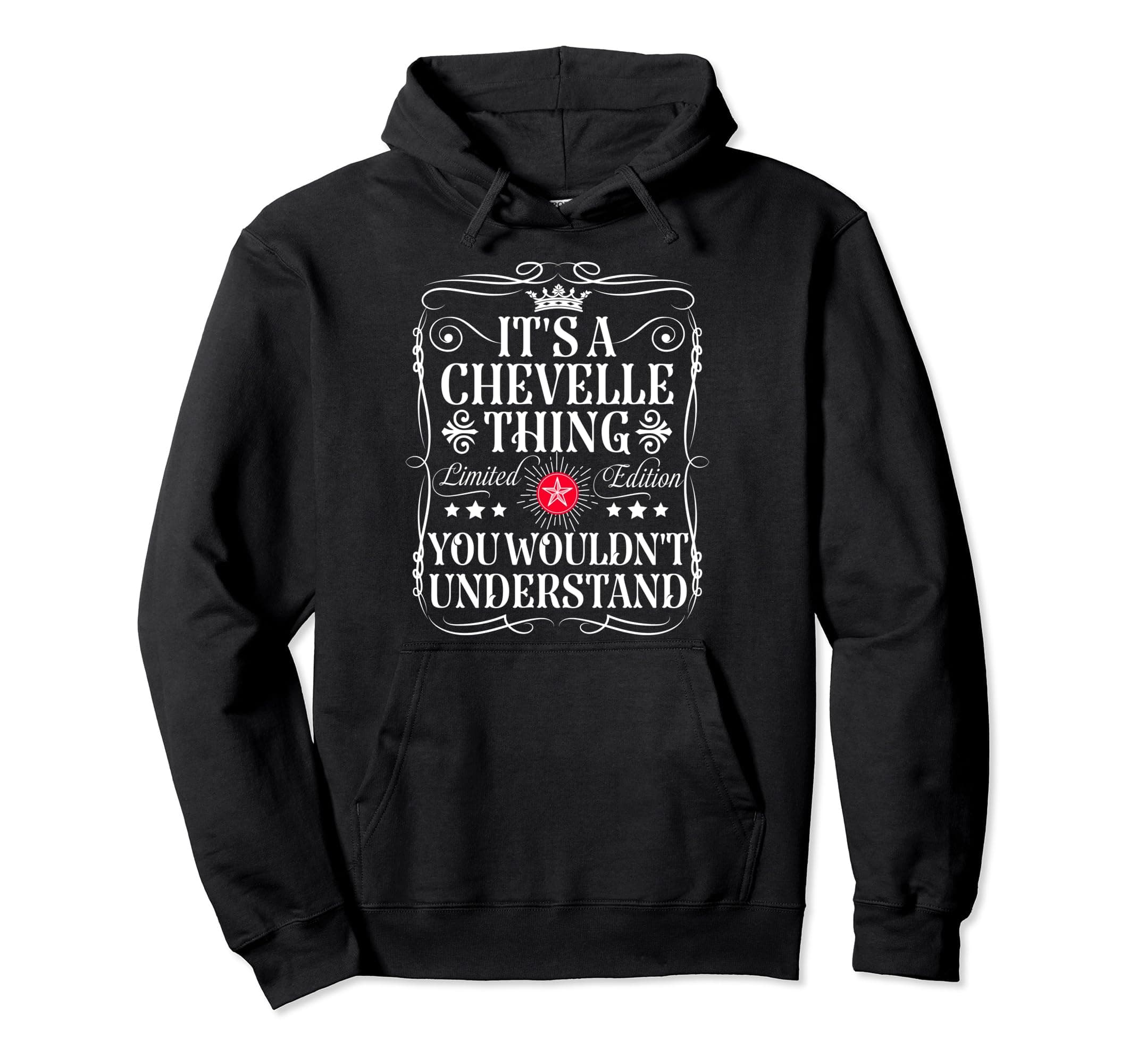 Chevelle Name Its A Chevelle Thing You Wouldn't Understand Pullover Hoodie