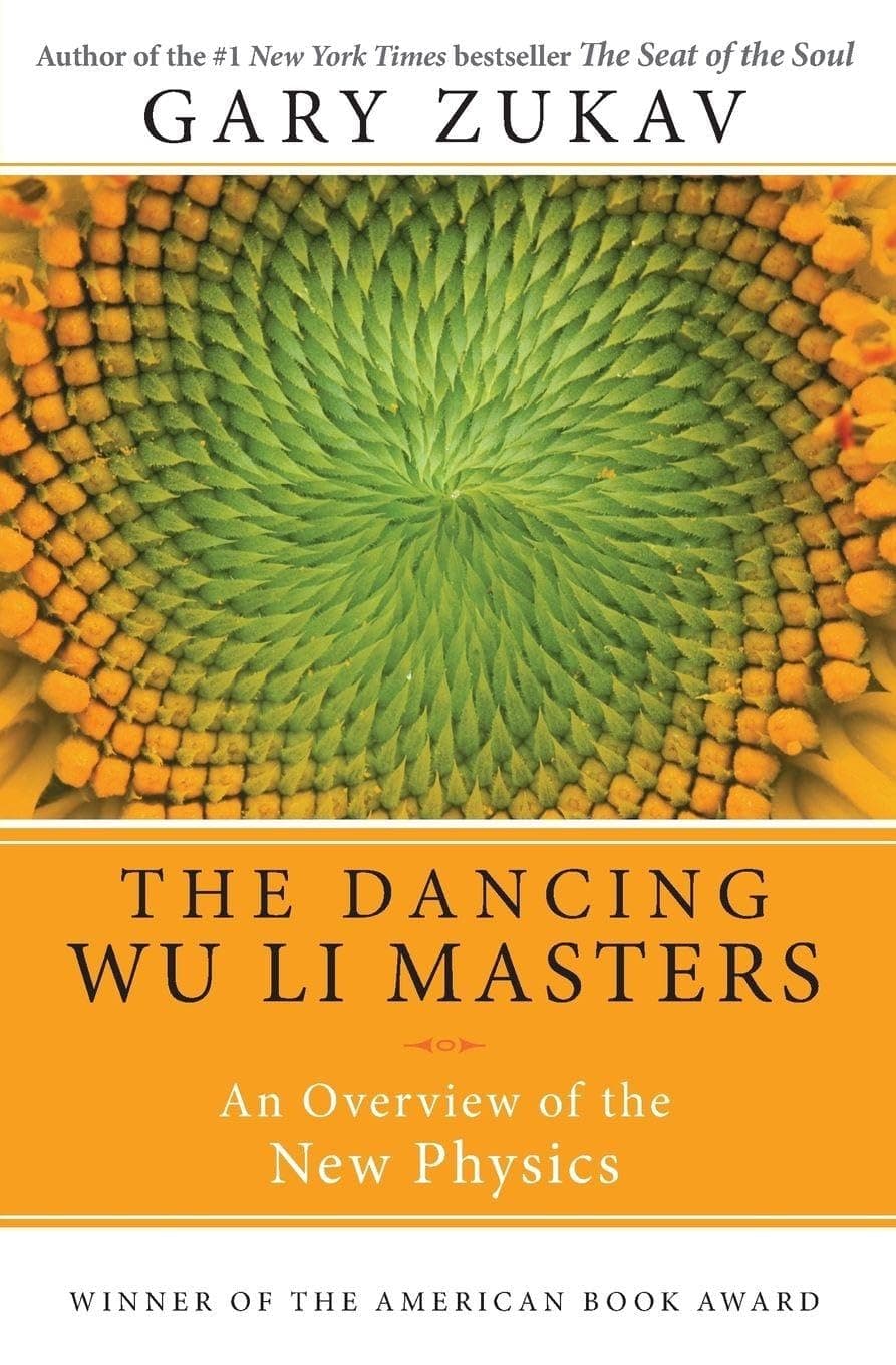 Dancing Wu Li Masters: An Enlightening Exploration of Quantum Physics, Eastern Philosophy, and the Interplay of Science and Spirituality