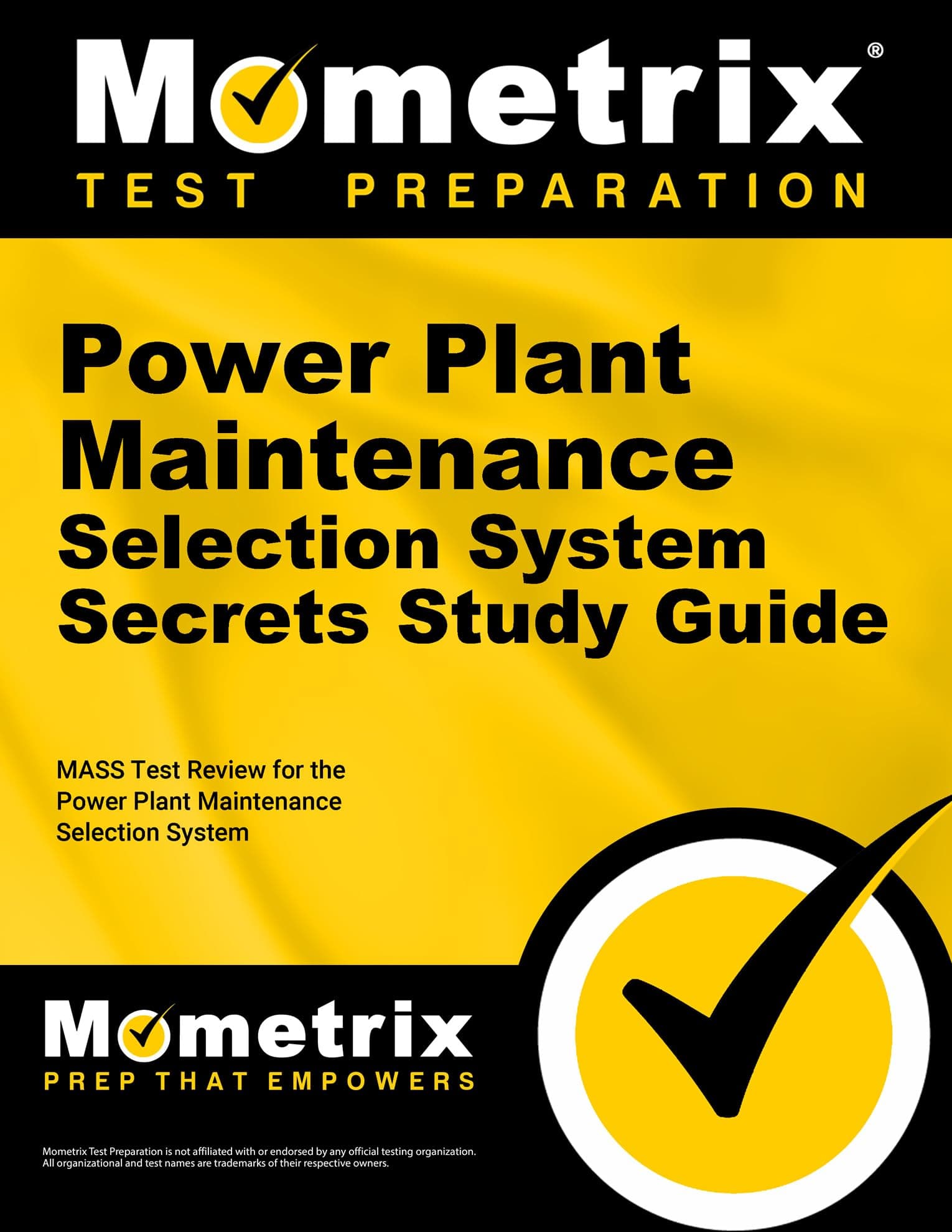 Power Plant Maintenance Selection System Secrets Study Guide: MASS Test Review for the Power Plant Maintenance Selection System