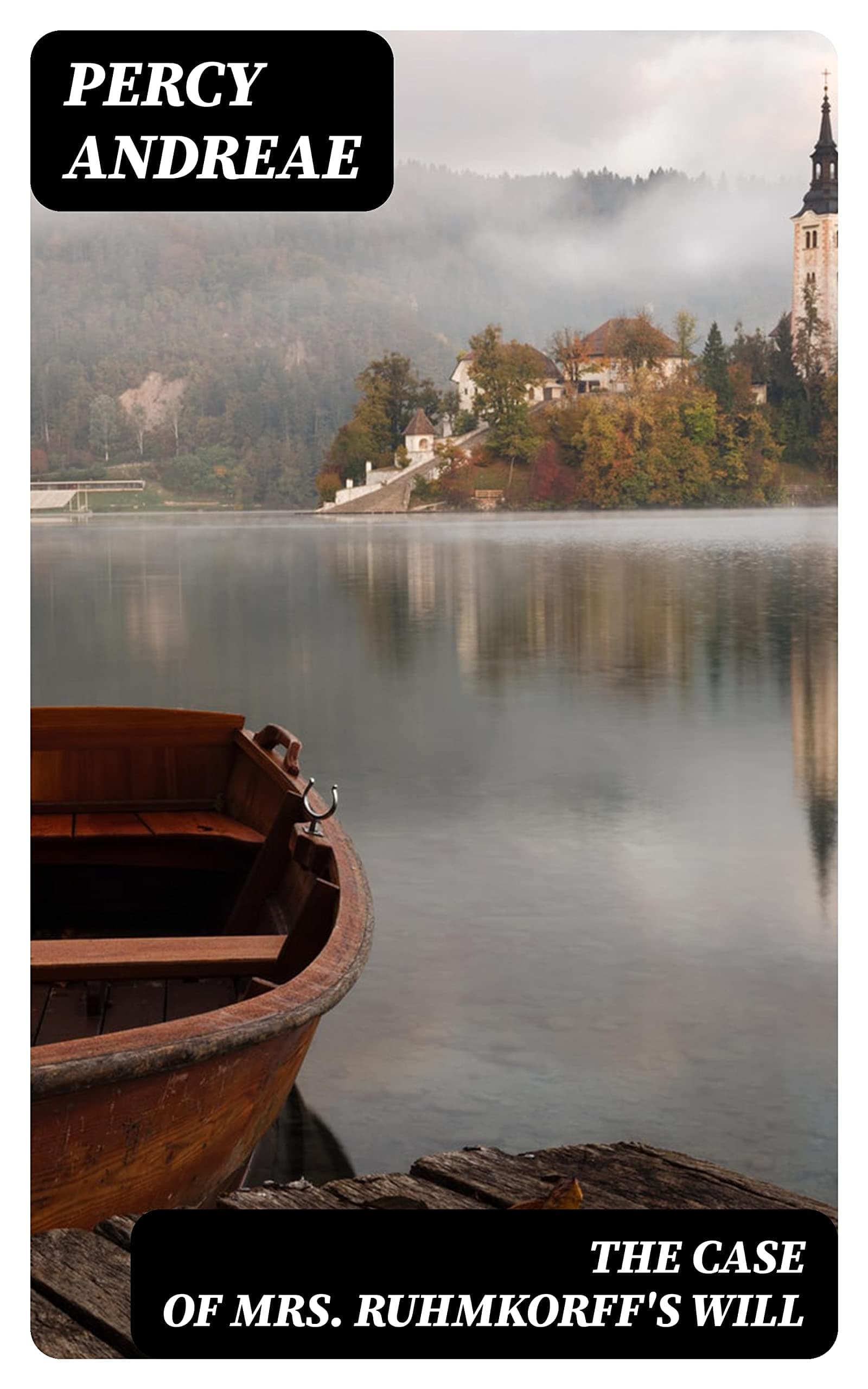 The Case of Mrs. Ruhmkorff's Will