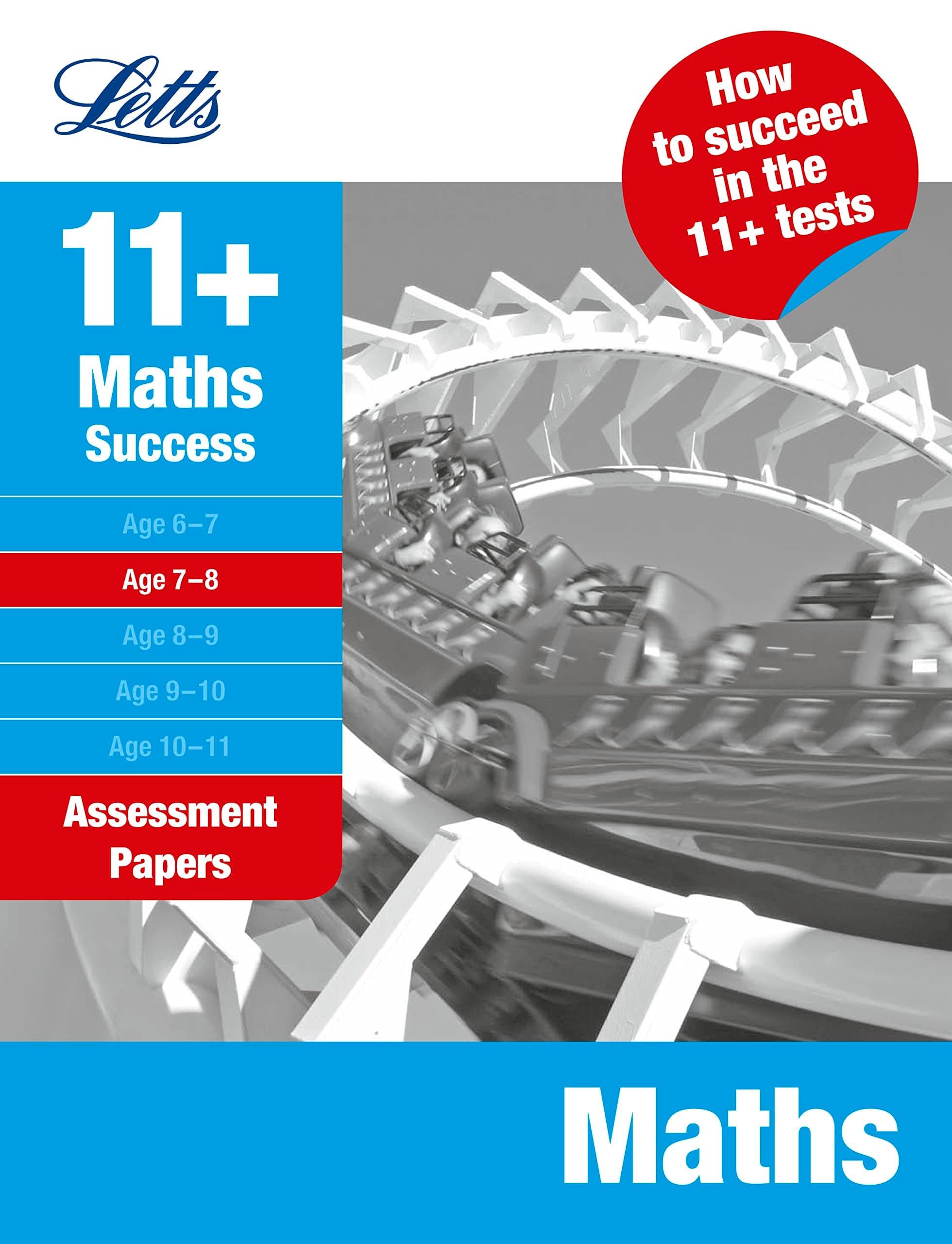 Maths Age 7-8: Assessment Papers (Letts 11+ Success) Paperback – 1 July 2009