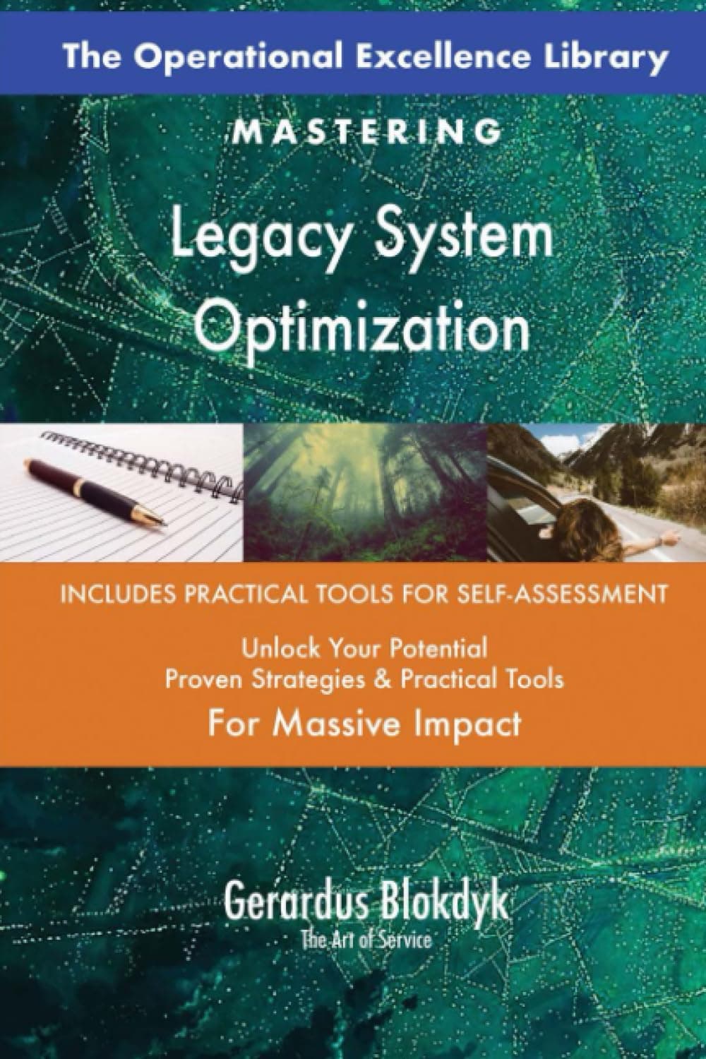 The Operational Excellence Library; Mastering Legacy System Optimization