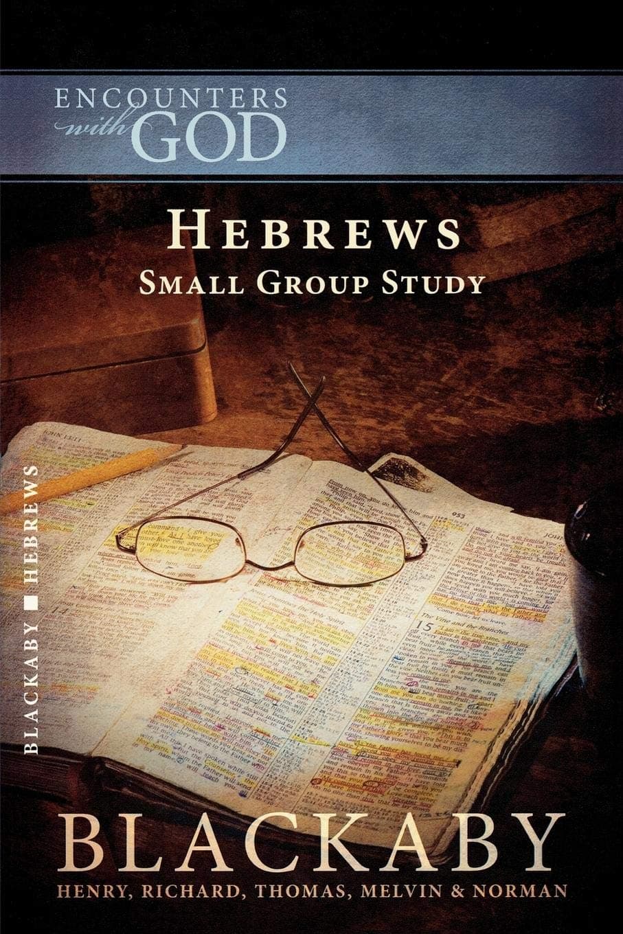 Hebrews: A Blackaby Bible Study Series (Encounters with God)