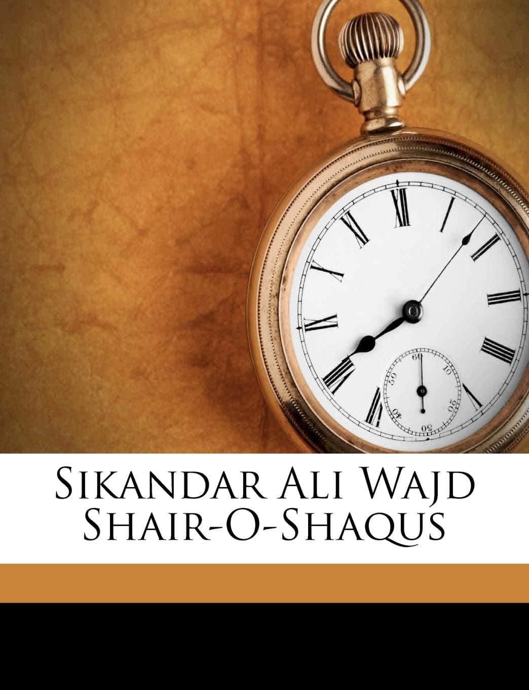 Sikandar Ali Wajd Shair-O-Shaqus