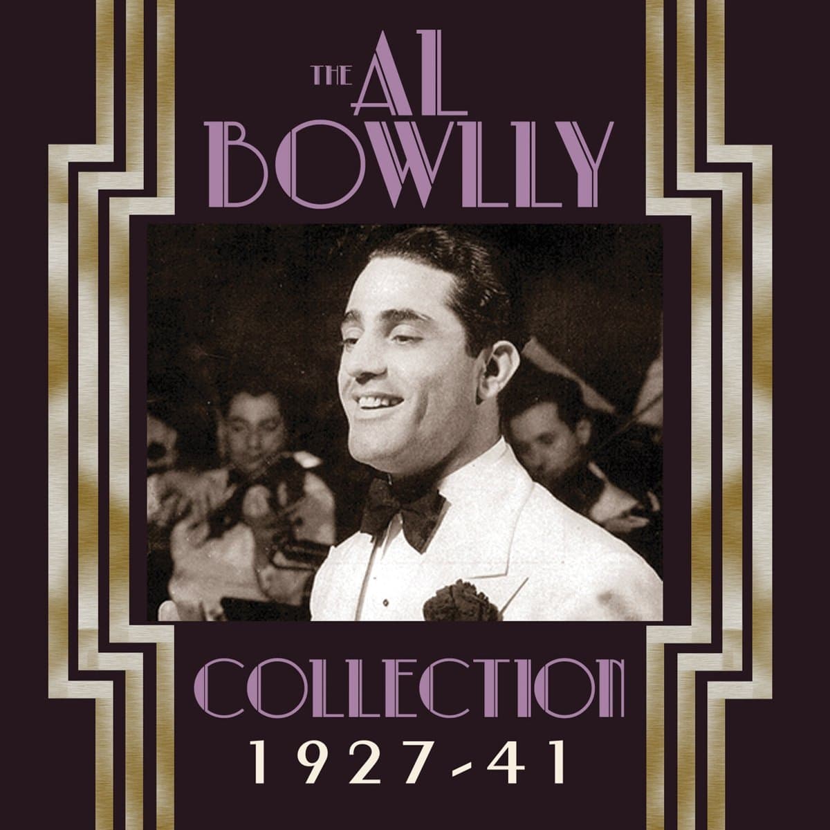 The Al Bowlly Collection 1927-1941