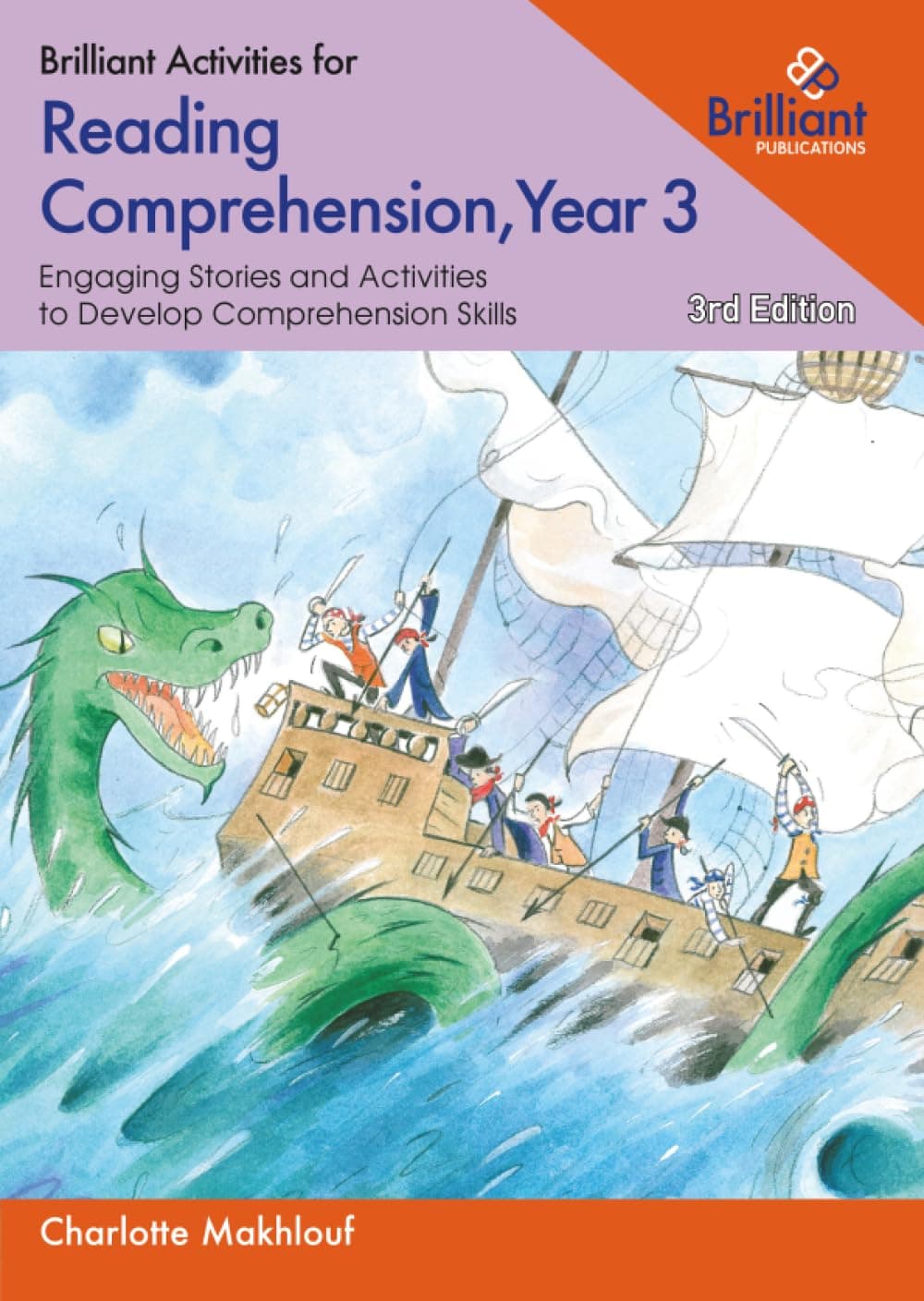 Brilliant Activities for Reading Comprehension, Year 3 (3rd edition): Engaging Stories and Activities to Develop Comprehension Skills