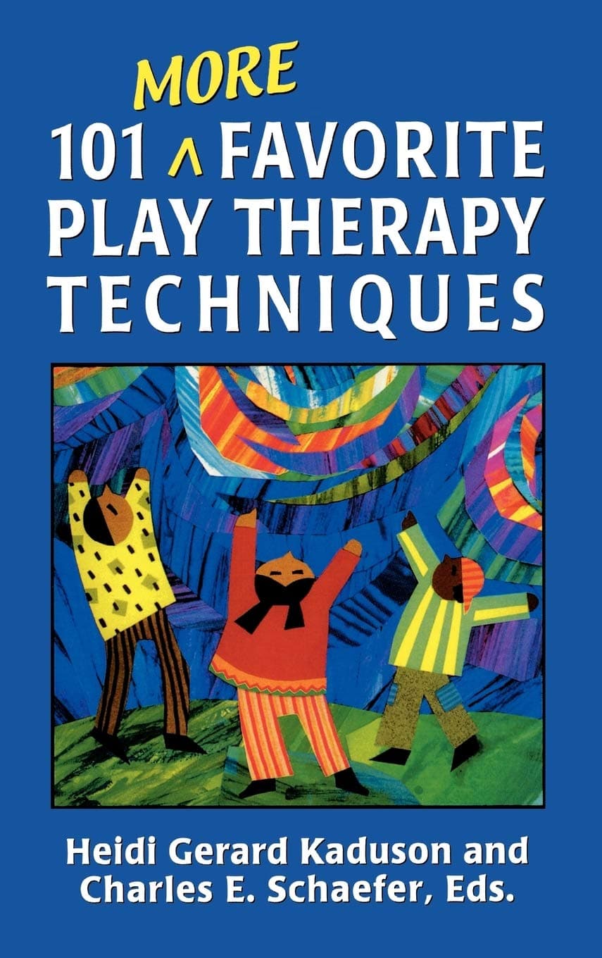 101 More Favorite Play Therapy Techniques (Child Therapy (Jason Aronson))