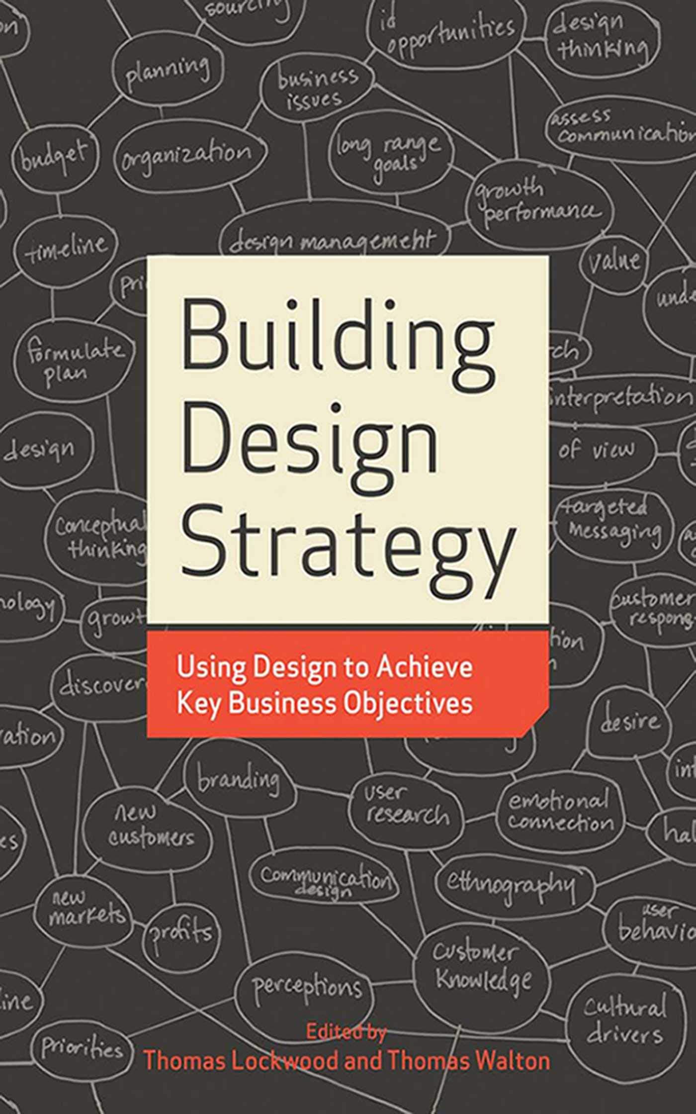 Building Design Strategy: Using Design to Achieve Key Business Objectives Paperback – November 11, 2008