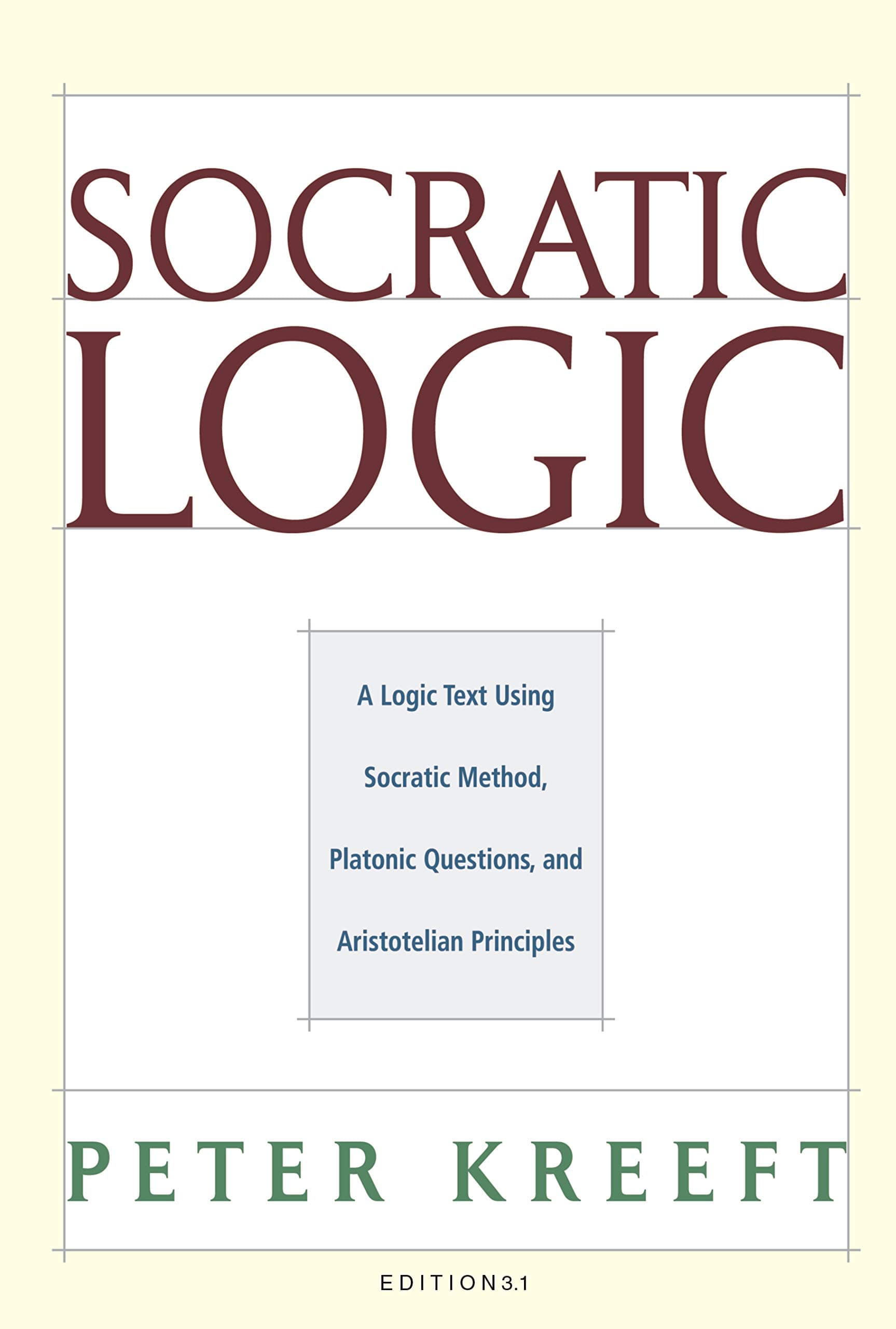 Socratic Logic 3.1e – Socratic Method Platonic Questions