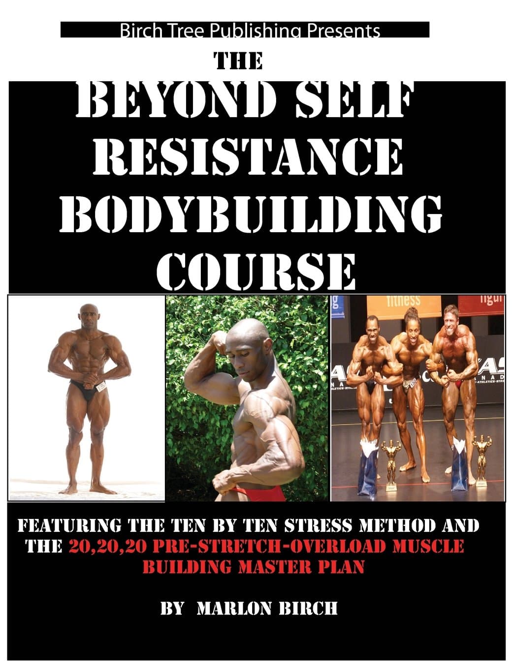 Beyond Self Resistance Bodybuilding Course Paperback – August 17, 2013